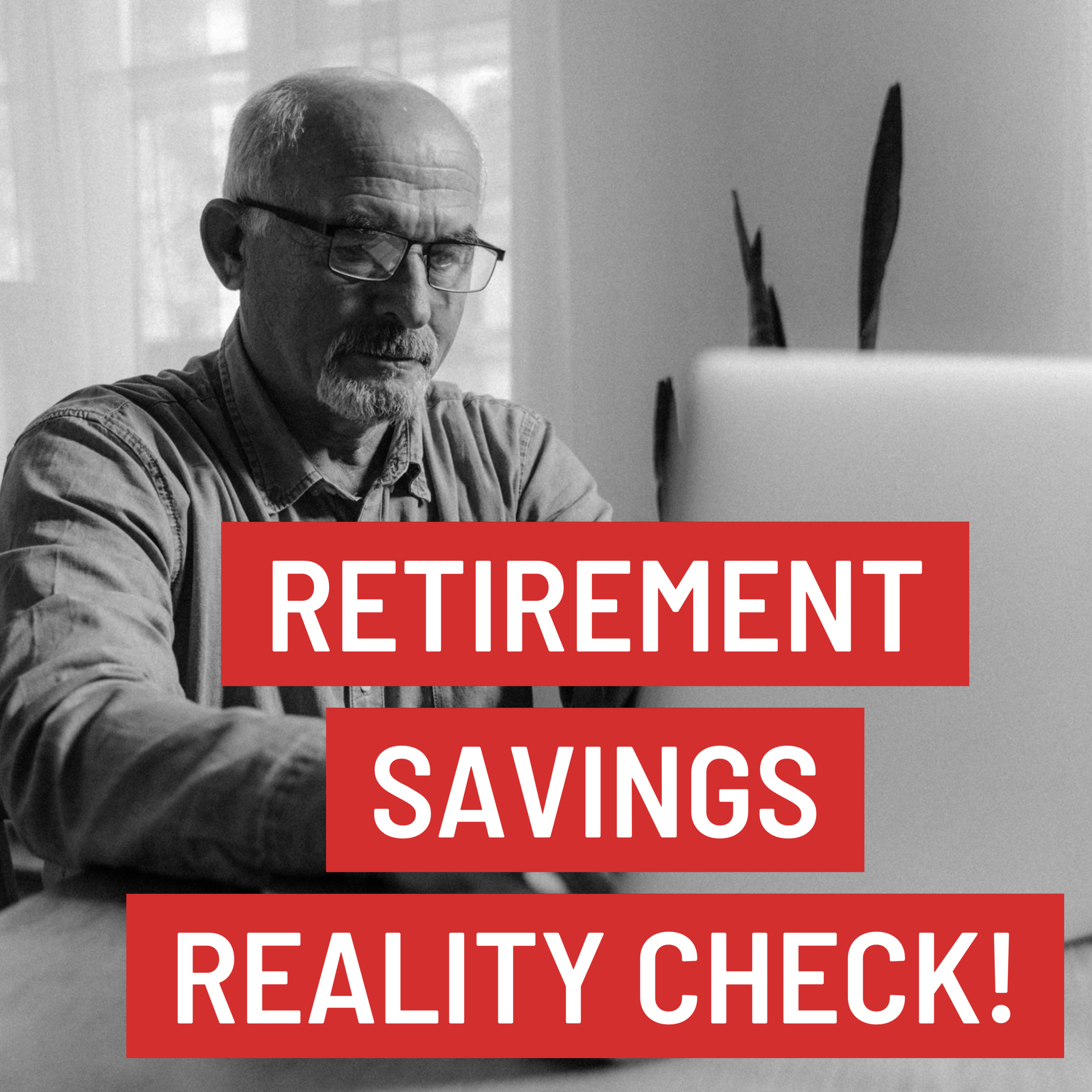Retirement Savings Reality Check! 💸 episode artwork