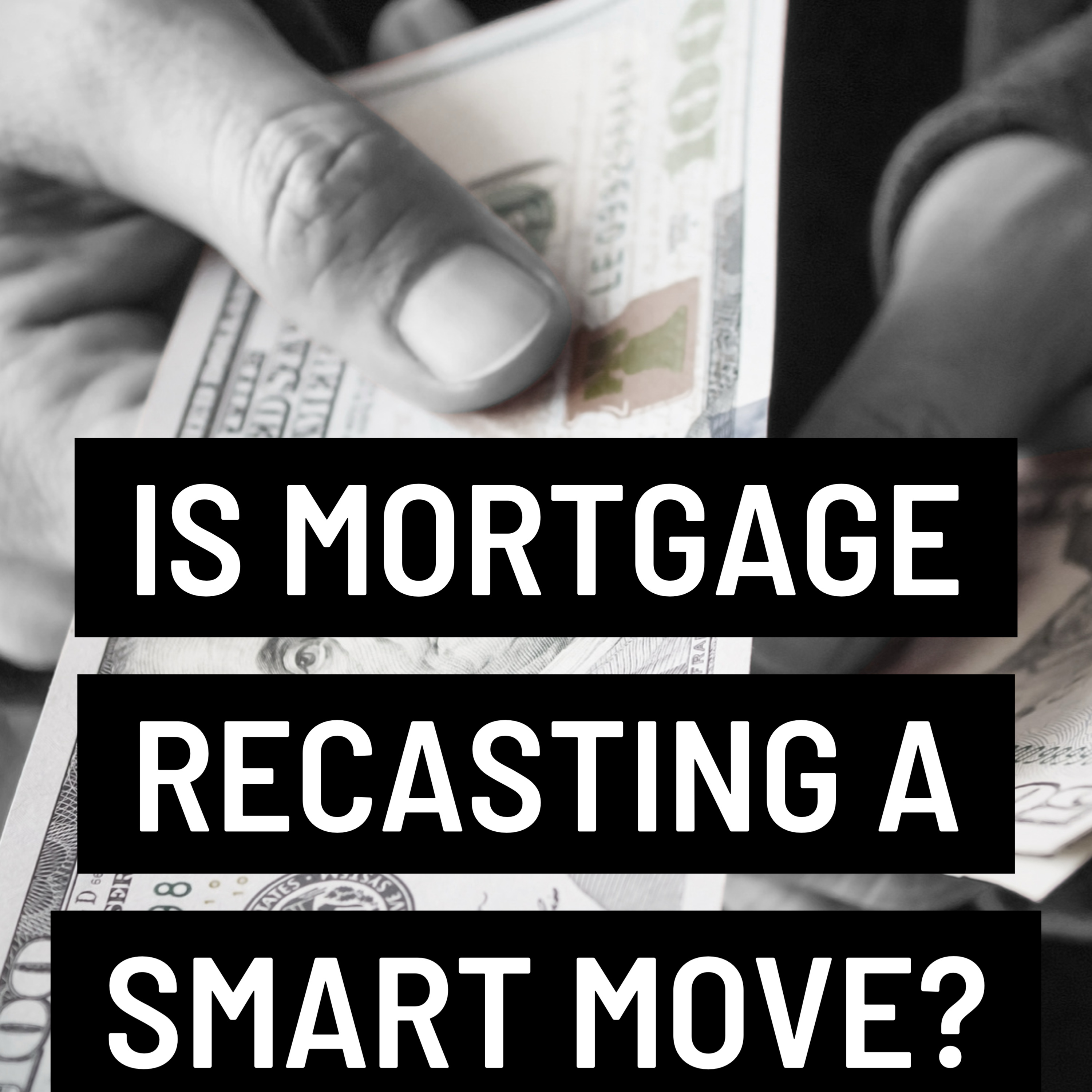 🤔Is Mortgage Recasting A Smart Move? #recast episode artwork