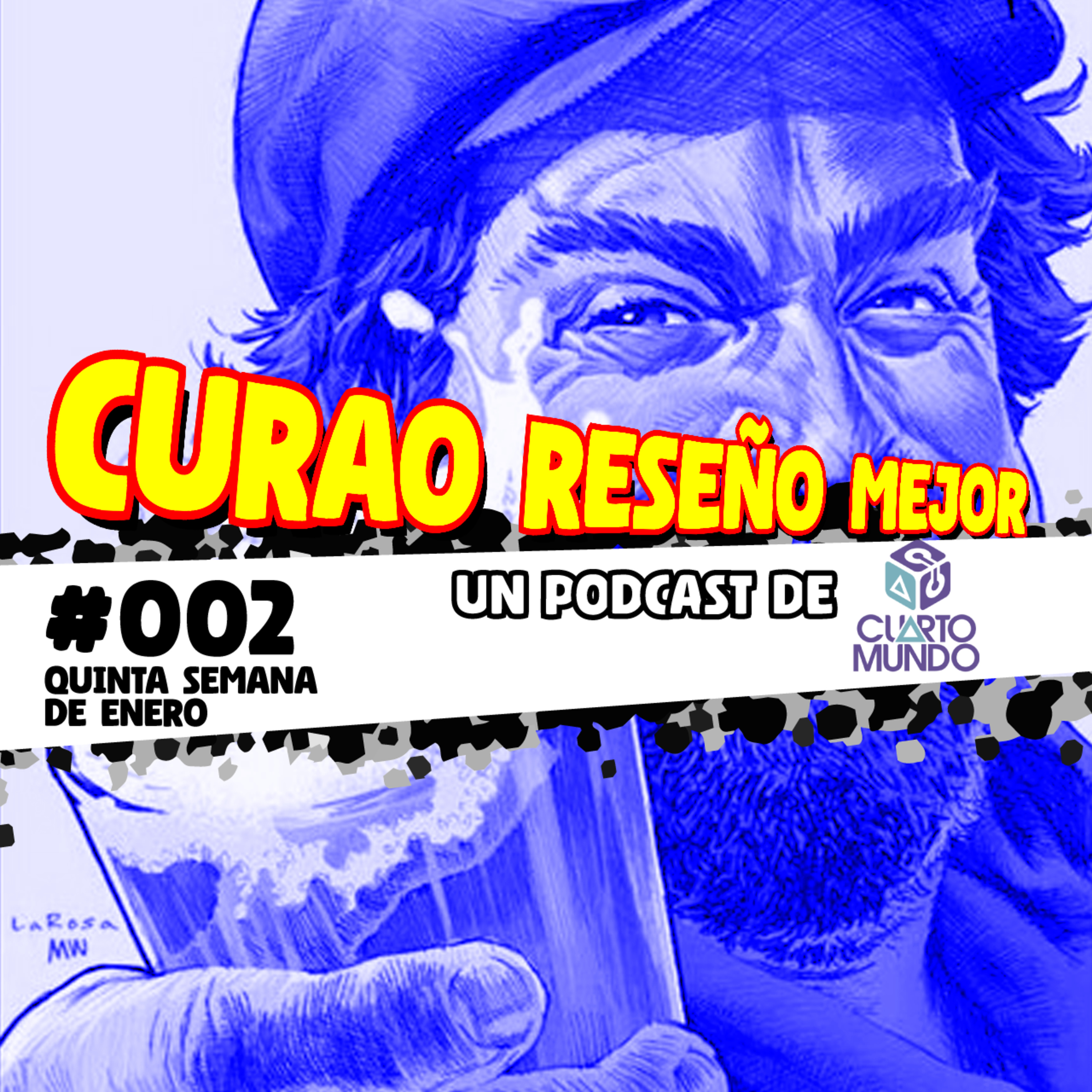  Curao Reseño Mejor #002 - Quinta Semana de Enero episode artwork