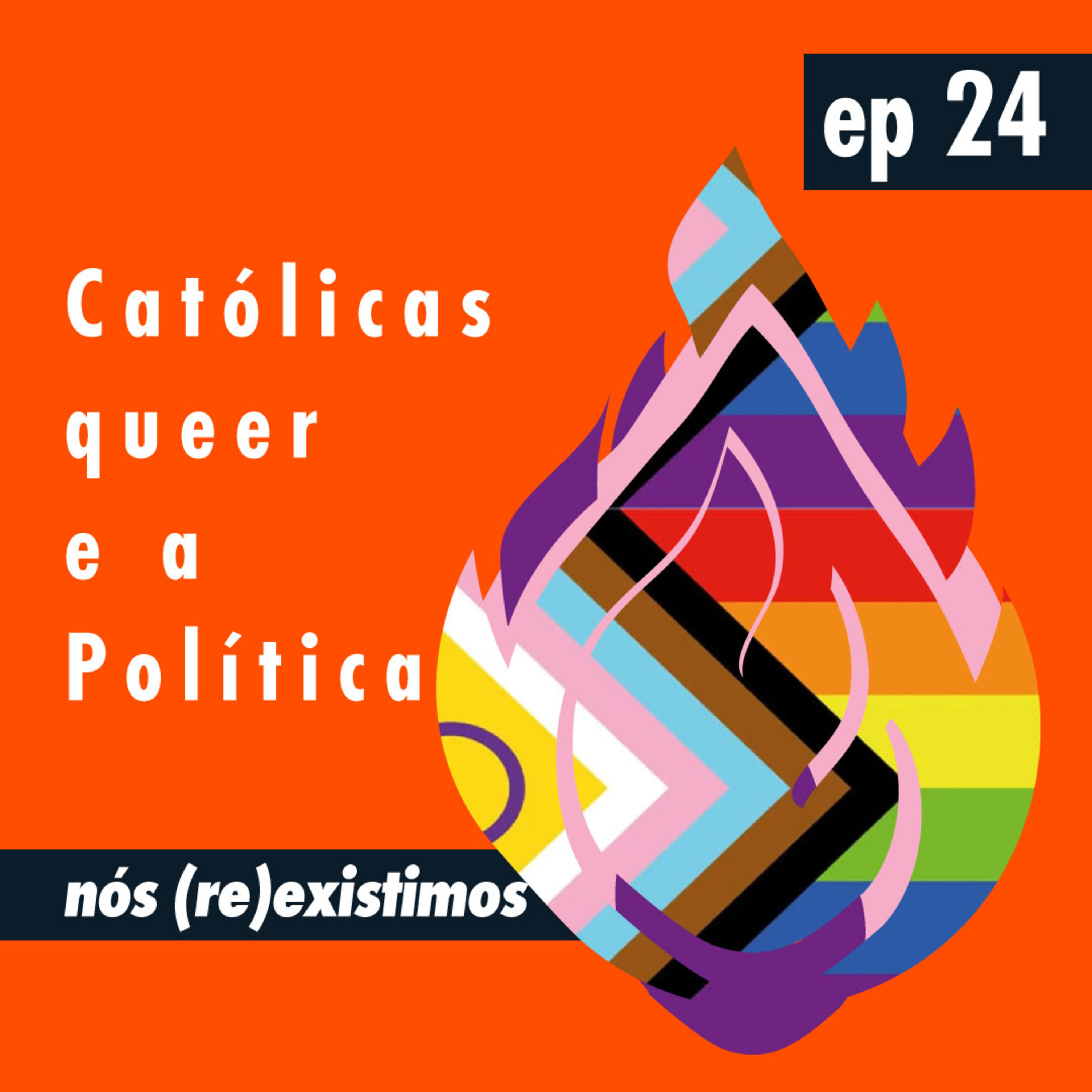 Ep 24 - Católicas Queer e a Política: nós (re)existimos episode artwork