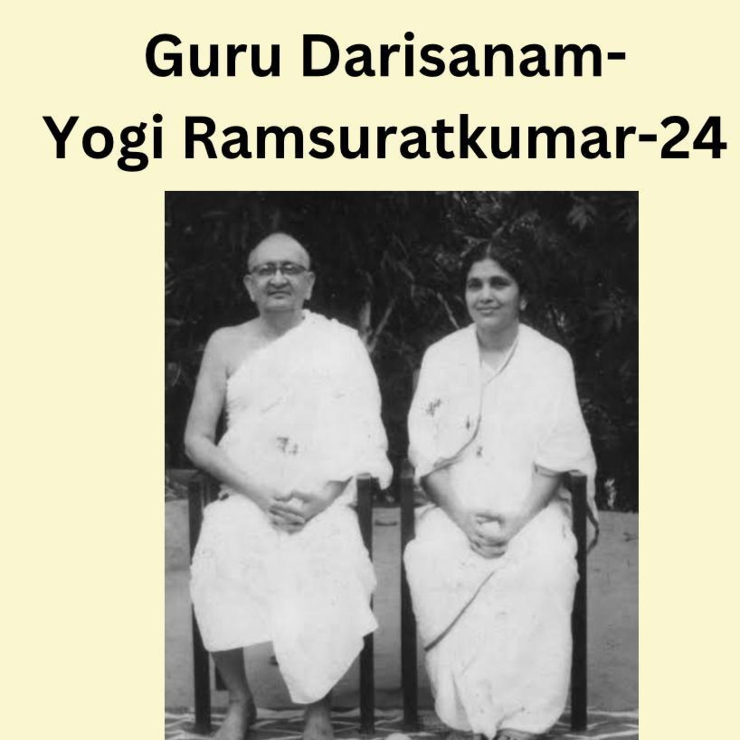 Guru Darisanam Yogi Ramsuratkumar Episode-24 episode artwork
