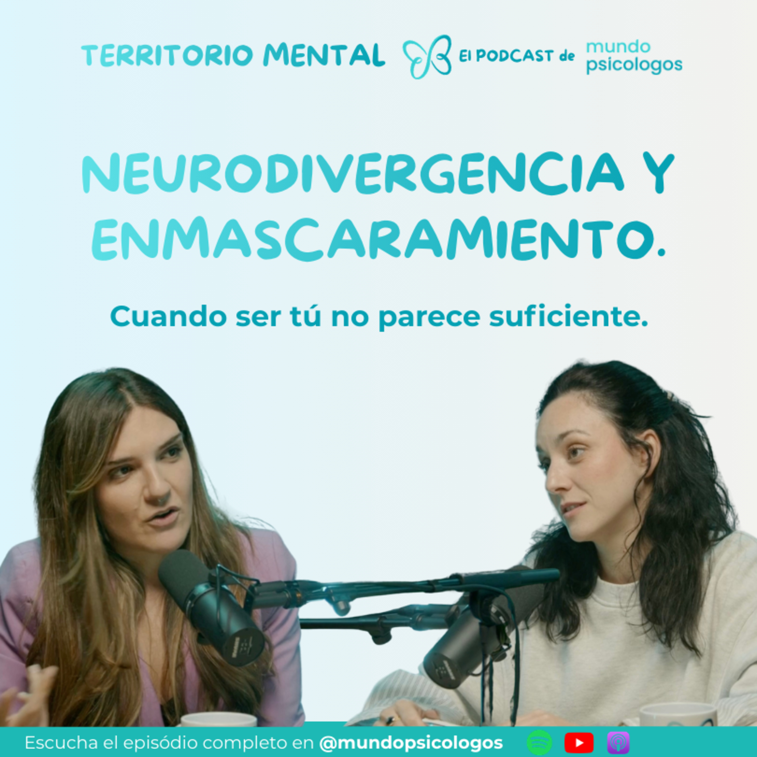 Neurodivergencia y enmascaramiento: Cuando ser tú no parece suficiente.