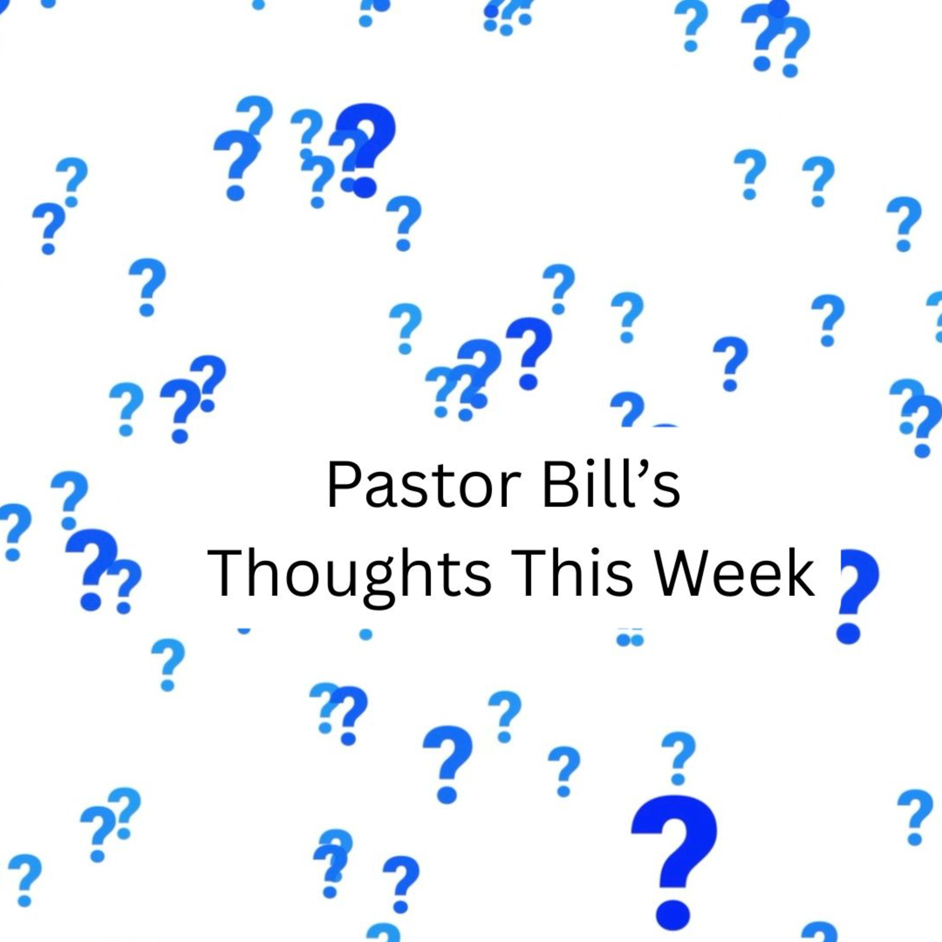 Pastor Billl: Gratitude Week episode artwork