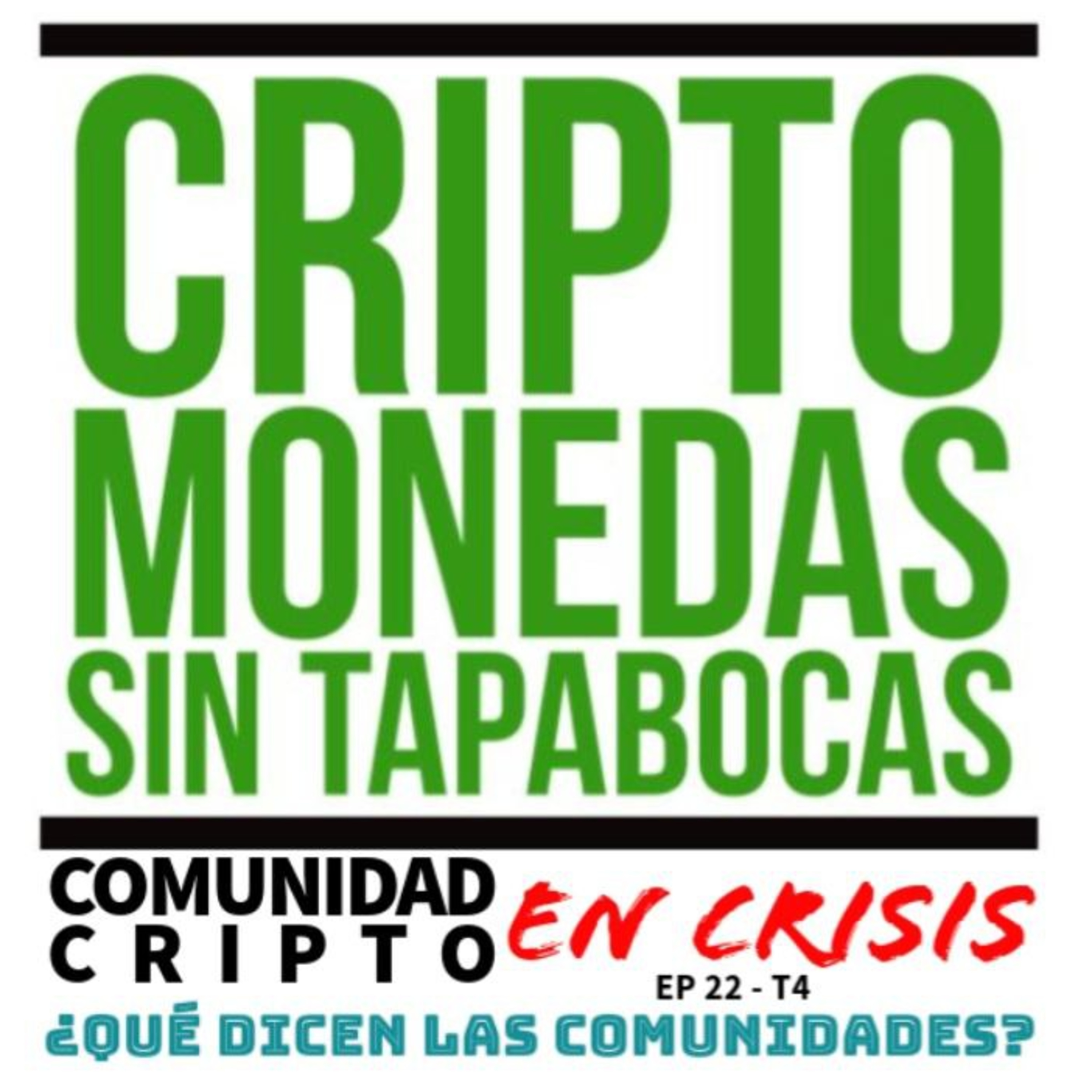 Criptomonedas Sin Tapabocas Podcast