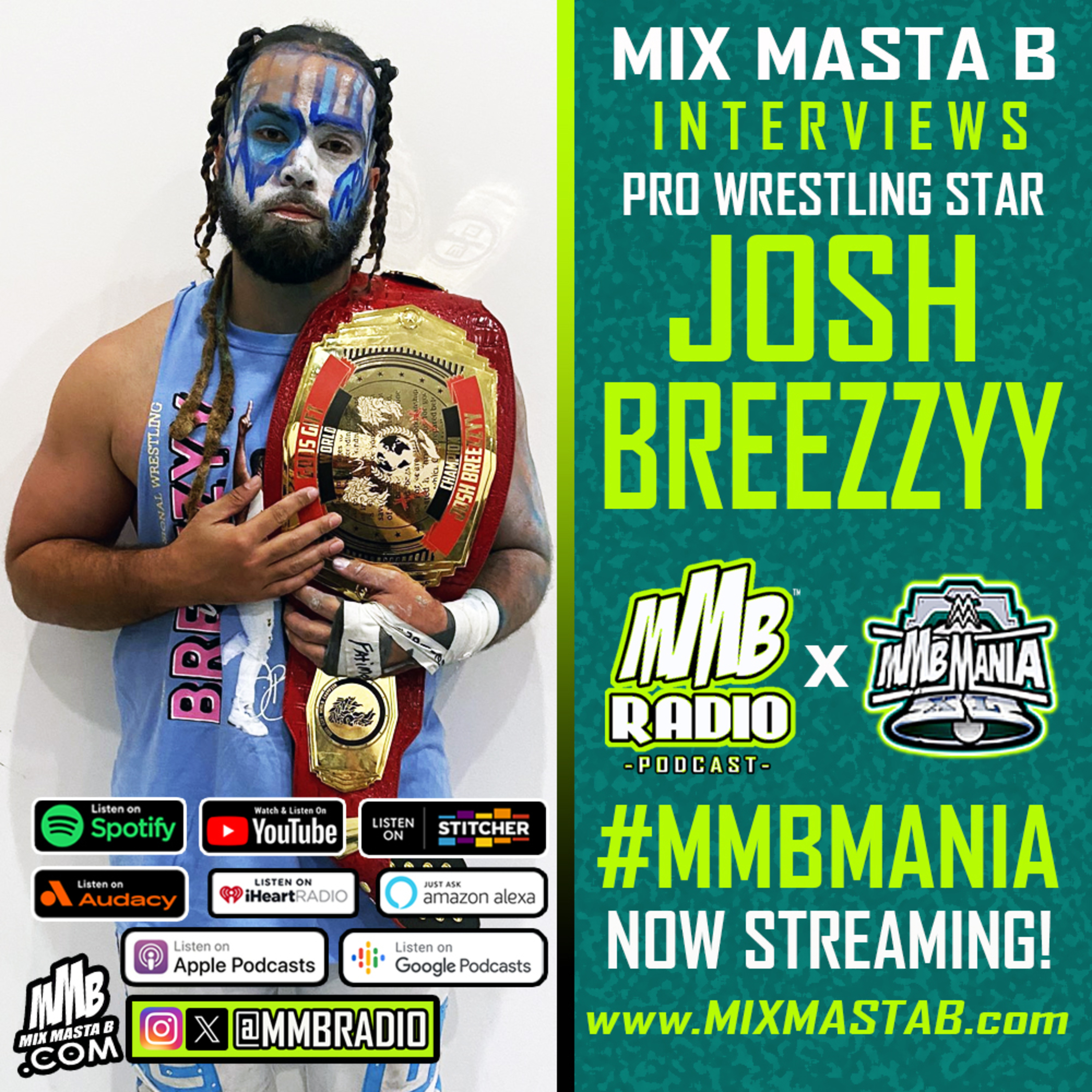 Mix Masta B Interviews Pro Wrestling Star Josh Breezzyy On MMB Radio