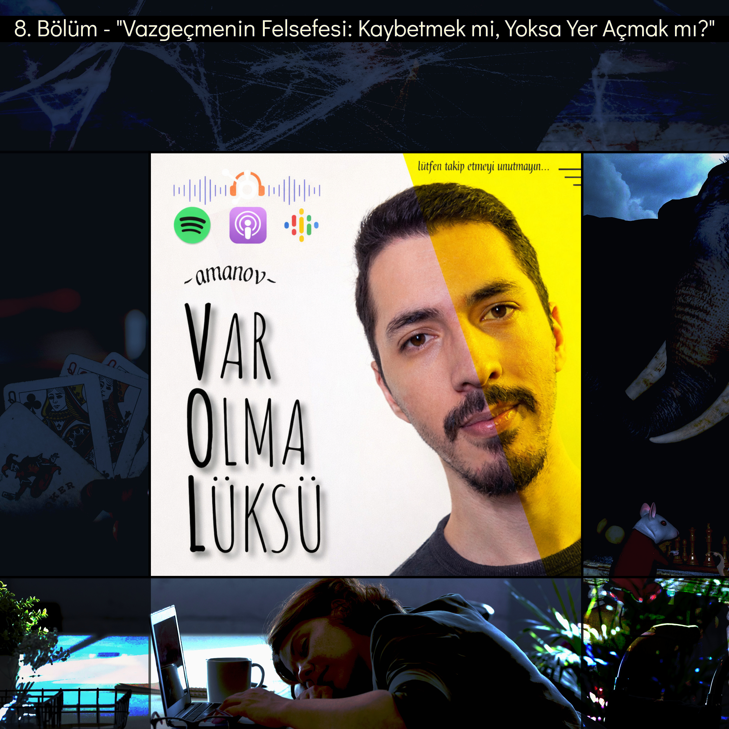 8) Vazgeçmenin Felsefesi: Kaybetmek mi, Yoksa Yer Açmak mı?