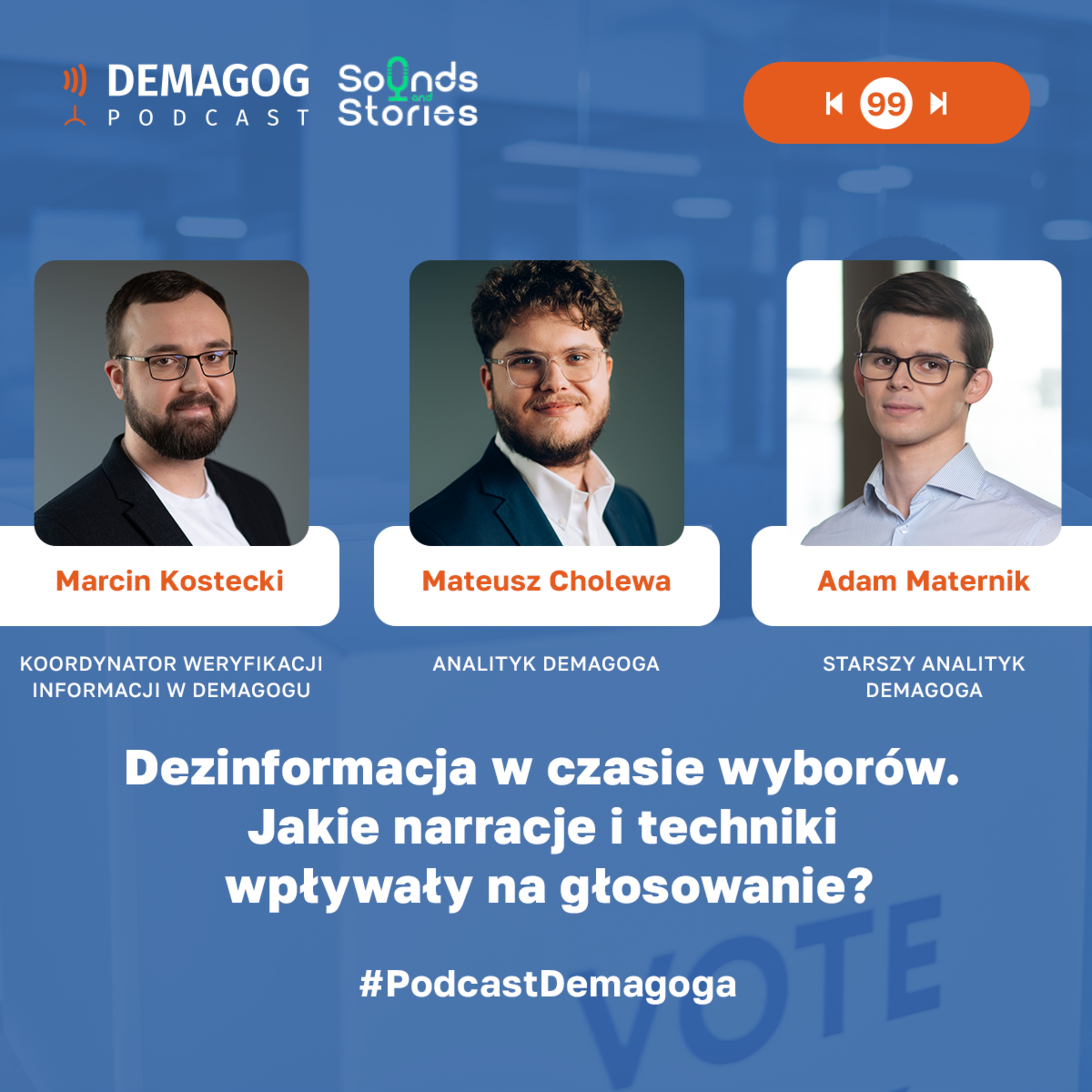 Dezinformacja w czasie wyborów. Jakie narracje i techniki wpływały na głosowanie? #99