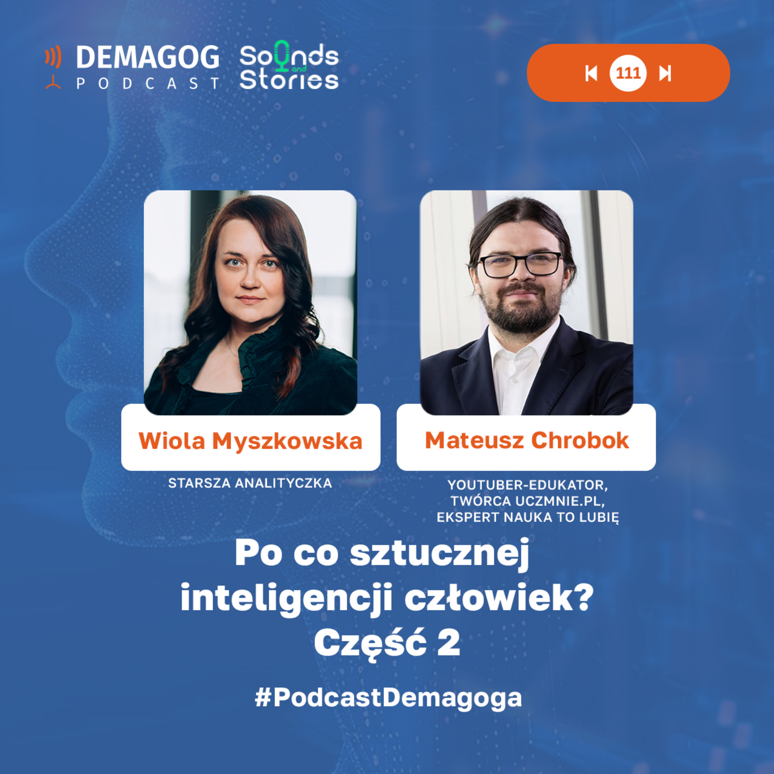 Po co sztucznej inteligencji człowiek? Rozmowa z Mateuszem Chrobokiem. Część 2 #111