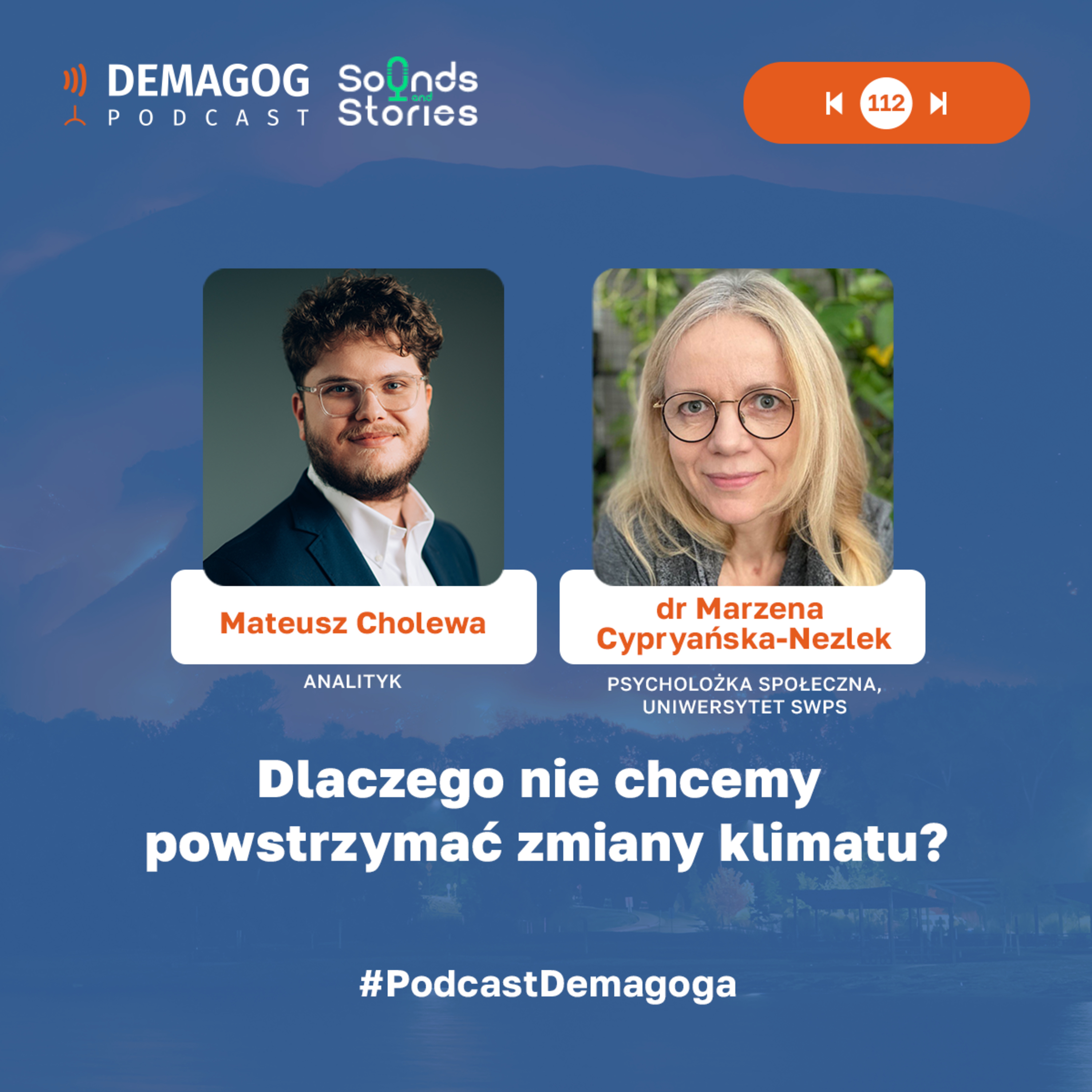 Dlaczego nie chcemy powstrzymać zmiany klimatu? Dr Marzena Cypryańska-Nezlek #112