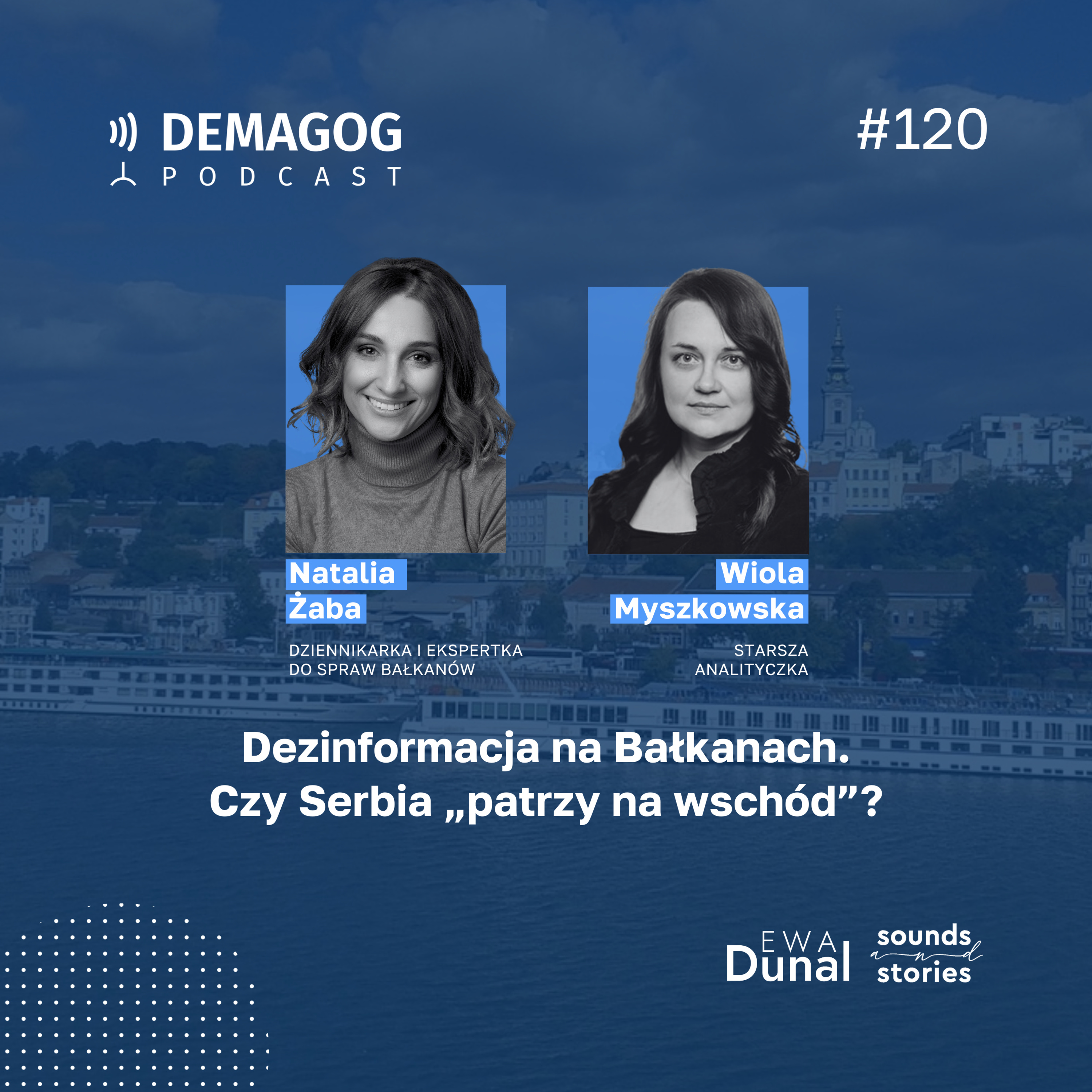 Dezinformacja na Bałkanach. Czy Serbia „patrzy na wschód”? #120