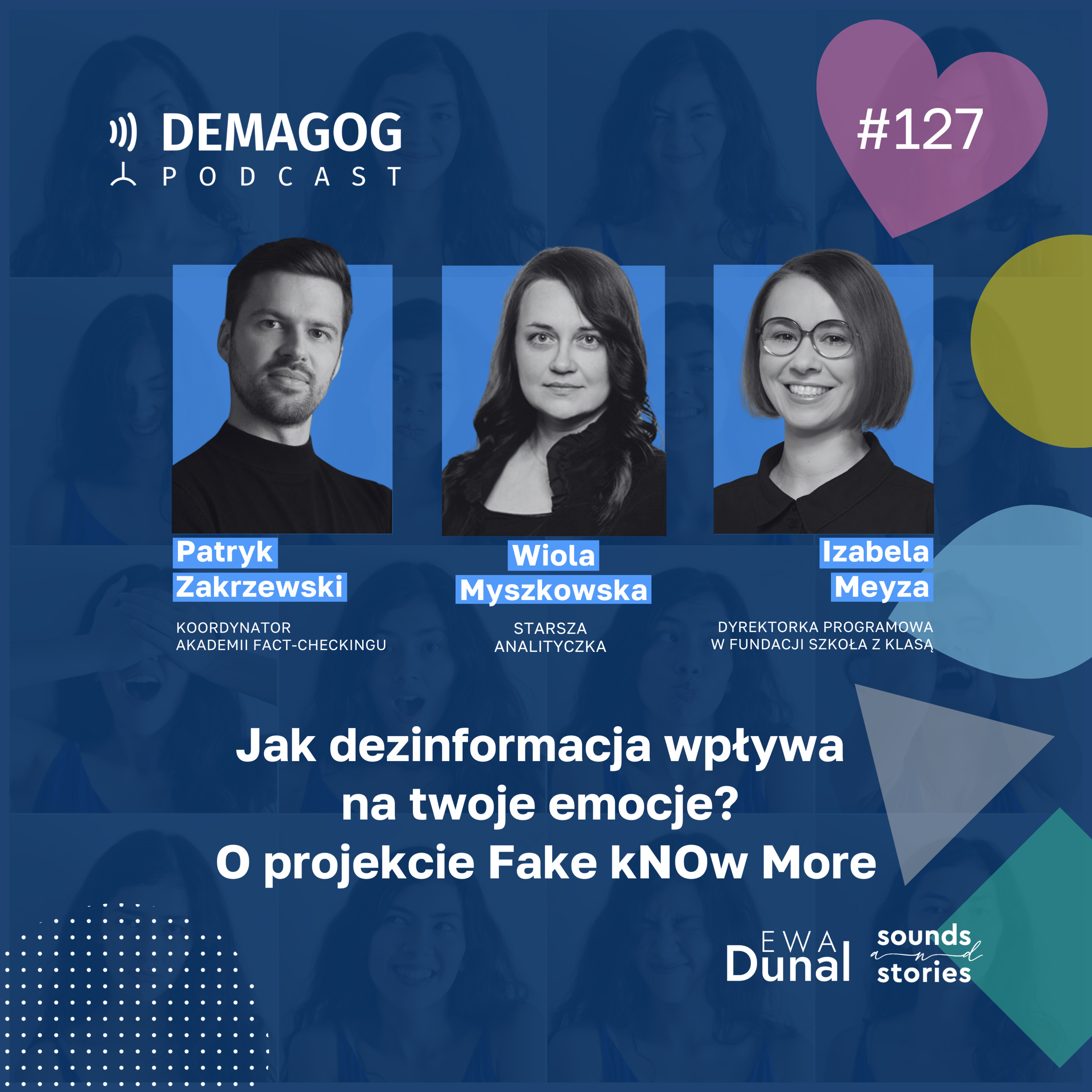Fake kNOw More, czyli jak dezinformacja wpływa na twoje emocje? #127