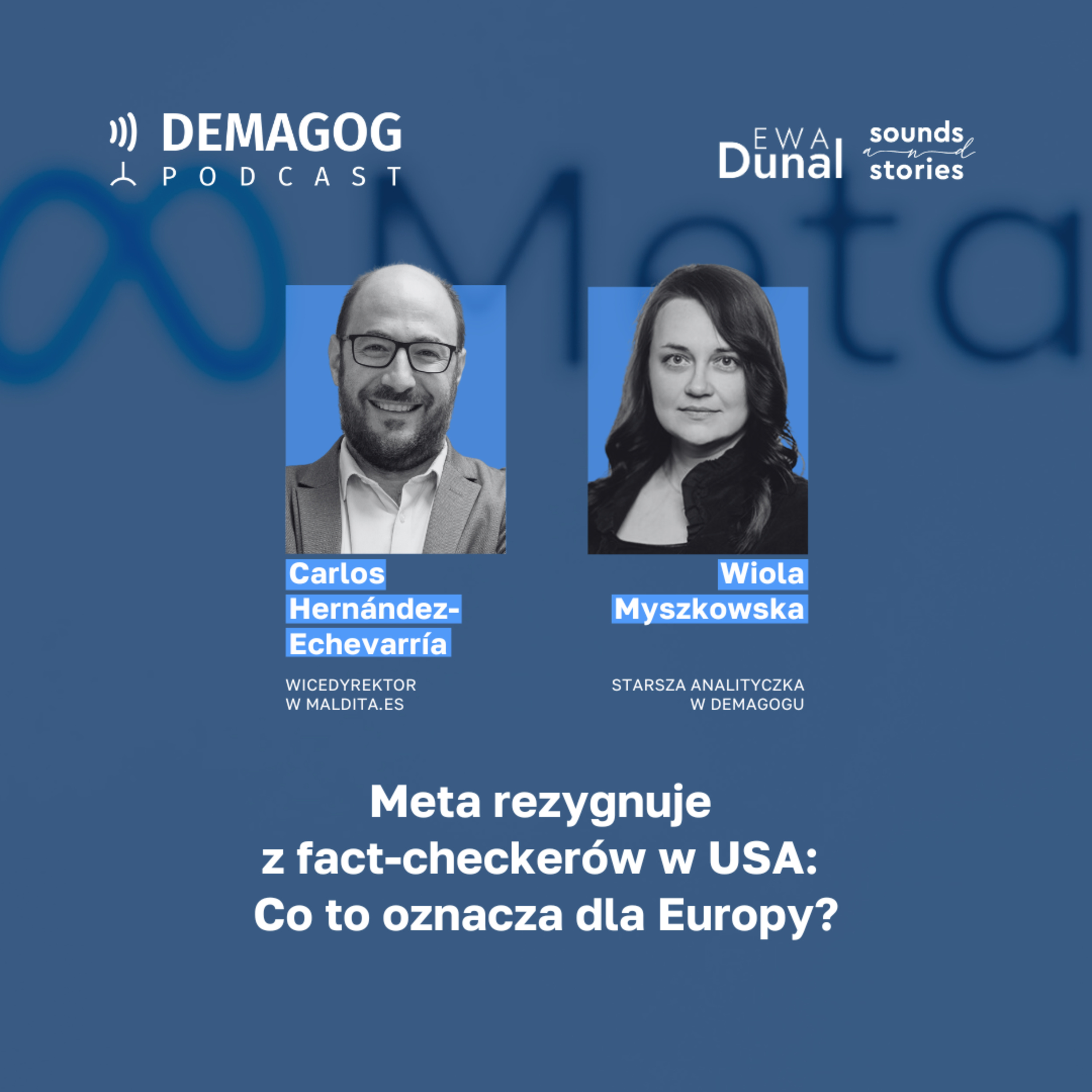 Meta rezygnuje z fact-checkerów w USA. Co to oznacza dla Europy? #147