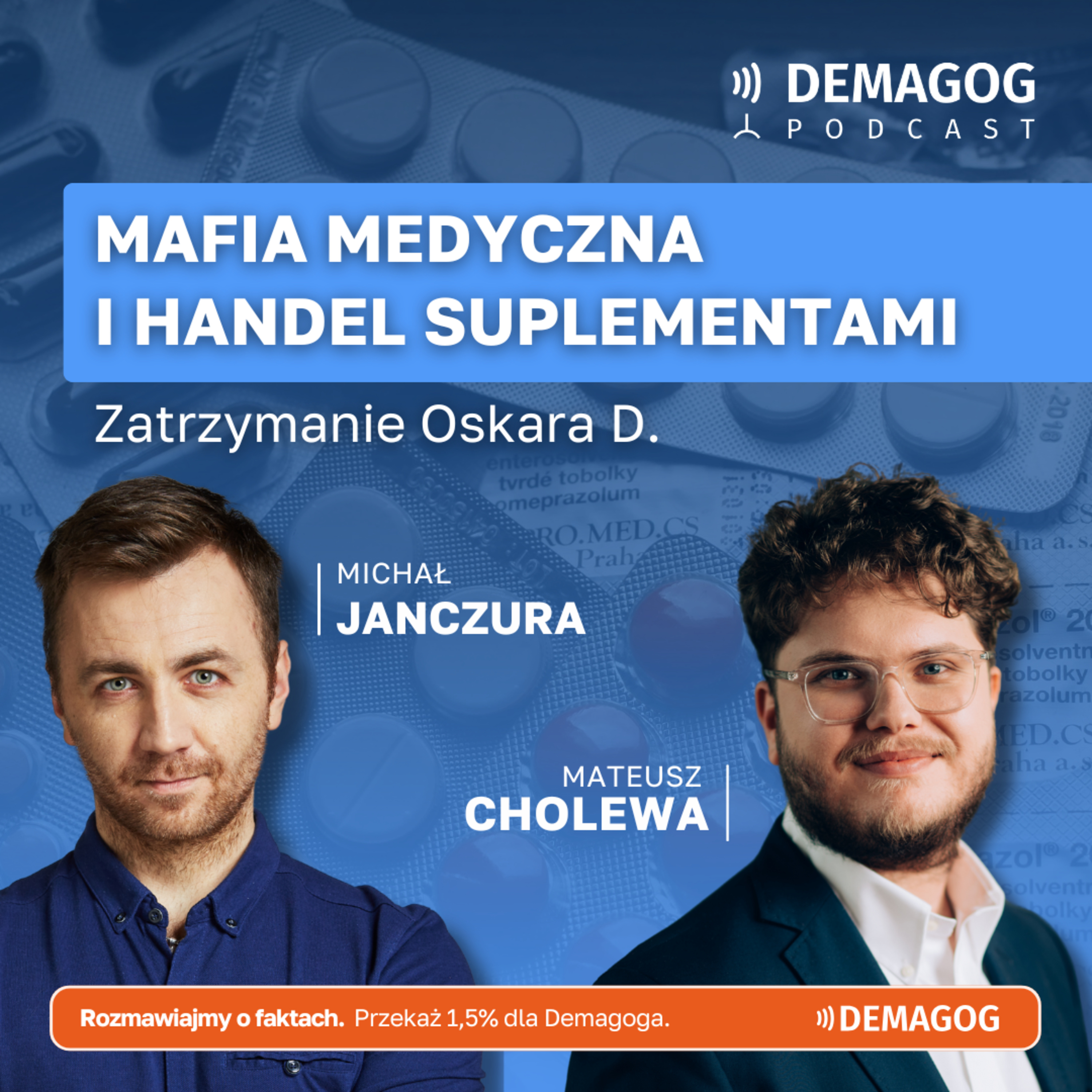 Mafia medyczna i handel suplementami – Michał Janczura o zatrzymaniu Oskara D. #150