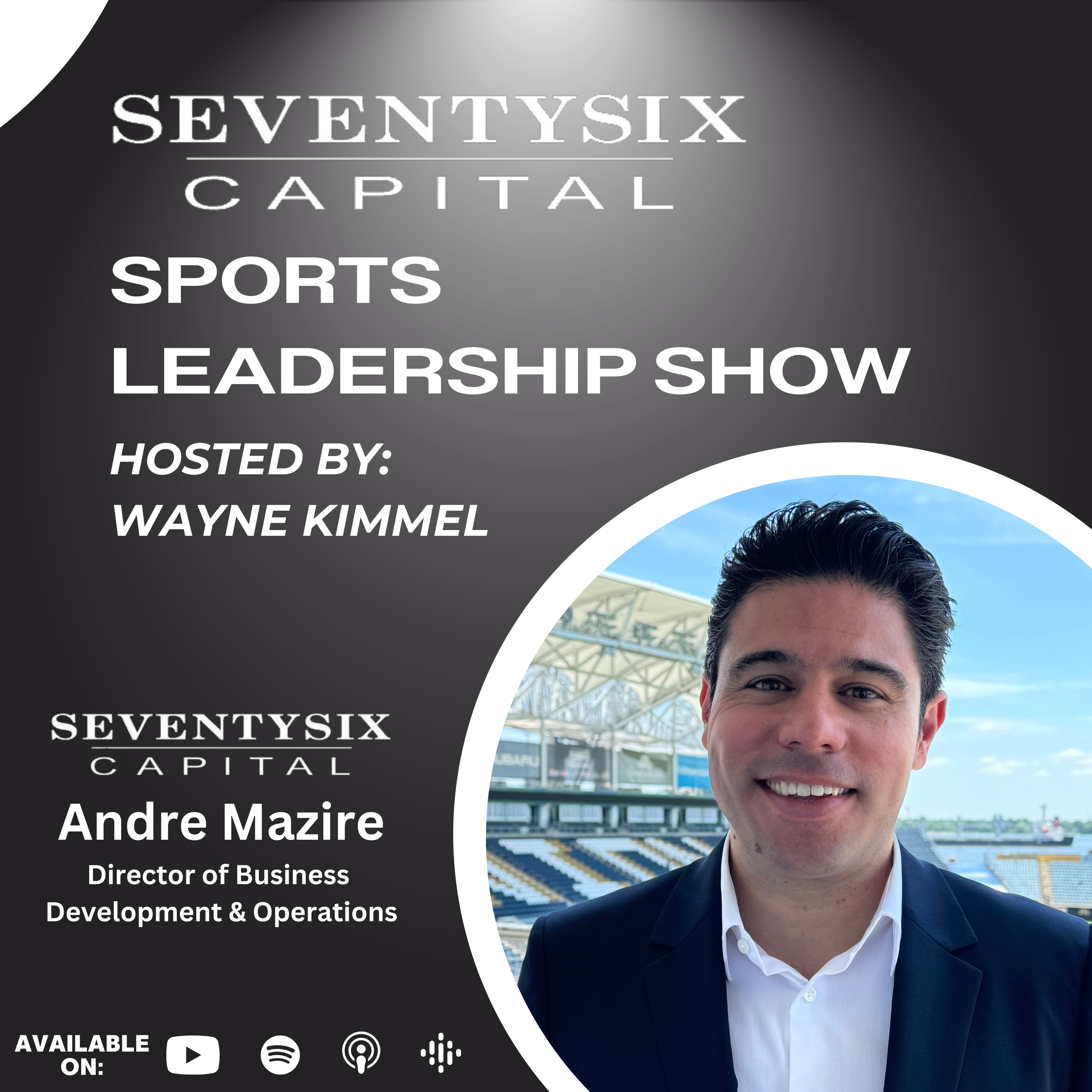 SeventySix Capital Sports Leadership Show