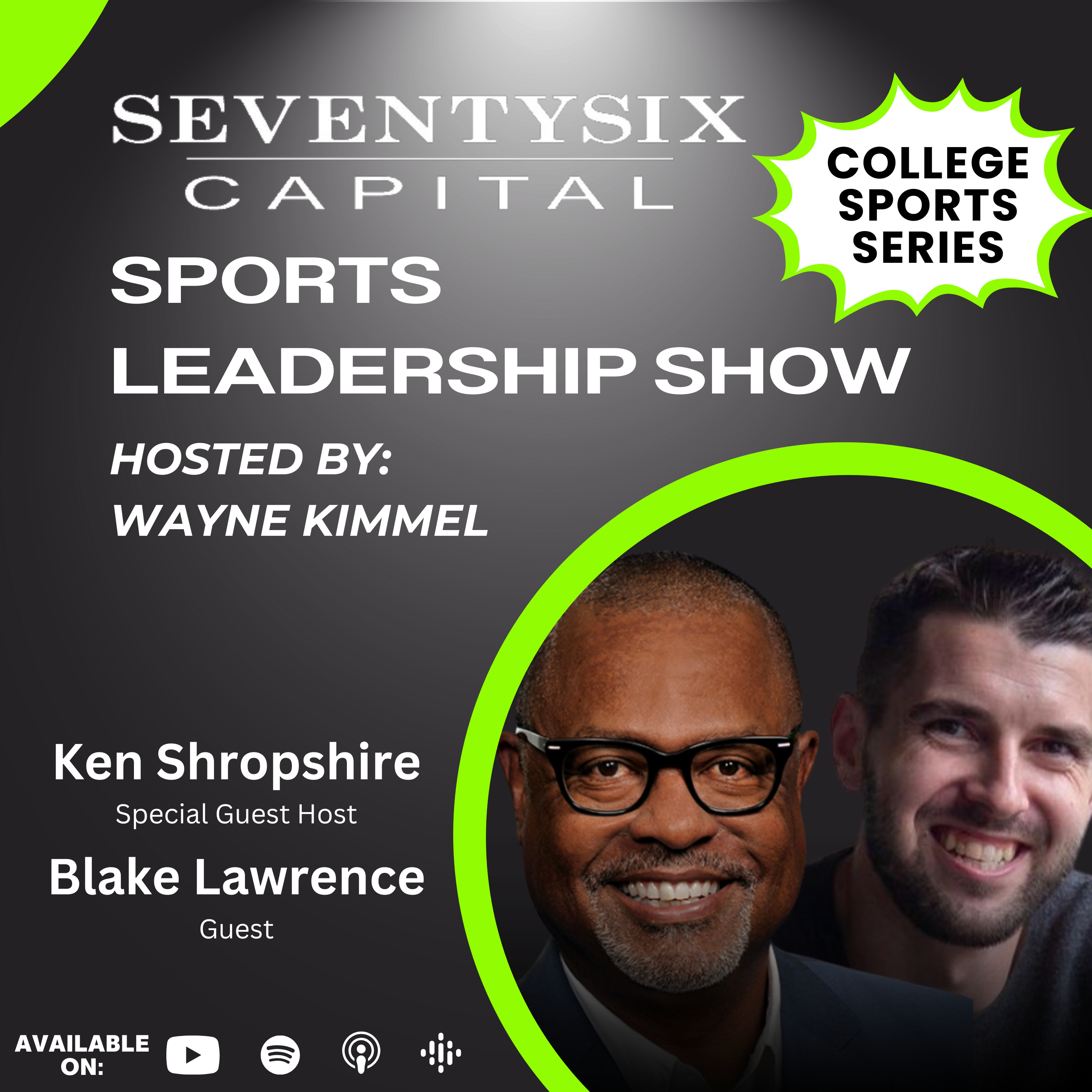 Blake Lawrence, Co-Founder & President of Opendorse - SeventySix Capital Sports Leadership Show College Sports Series