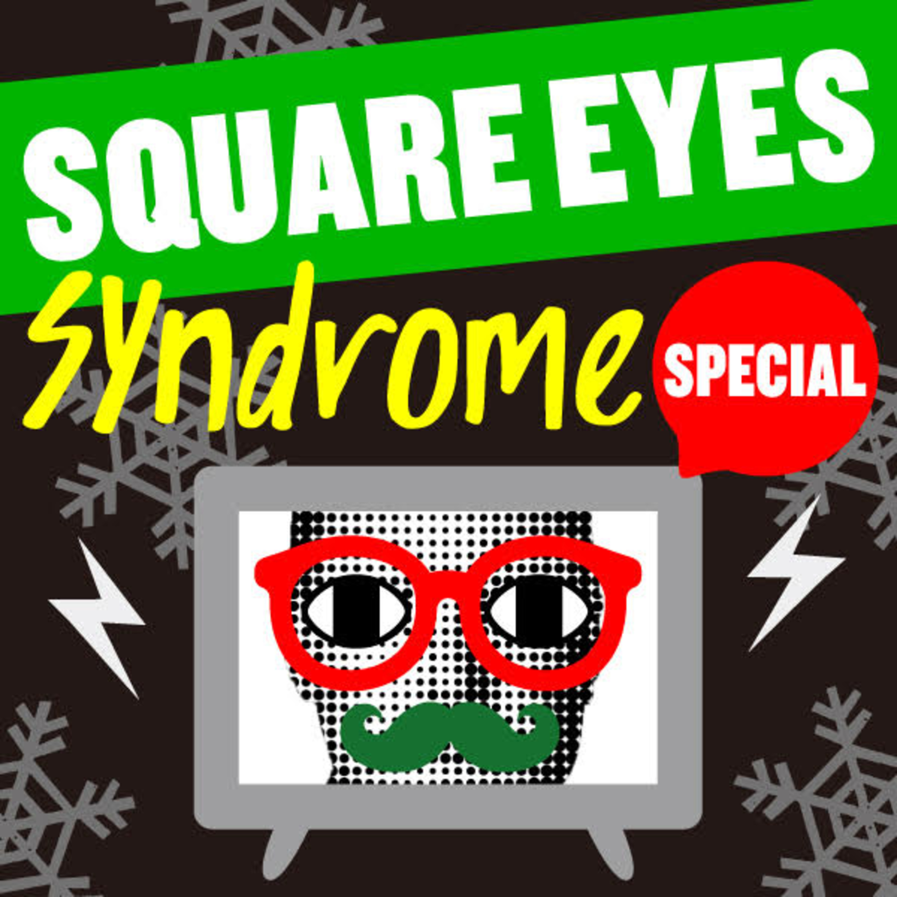 Square Eyes Syndrome