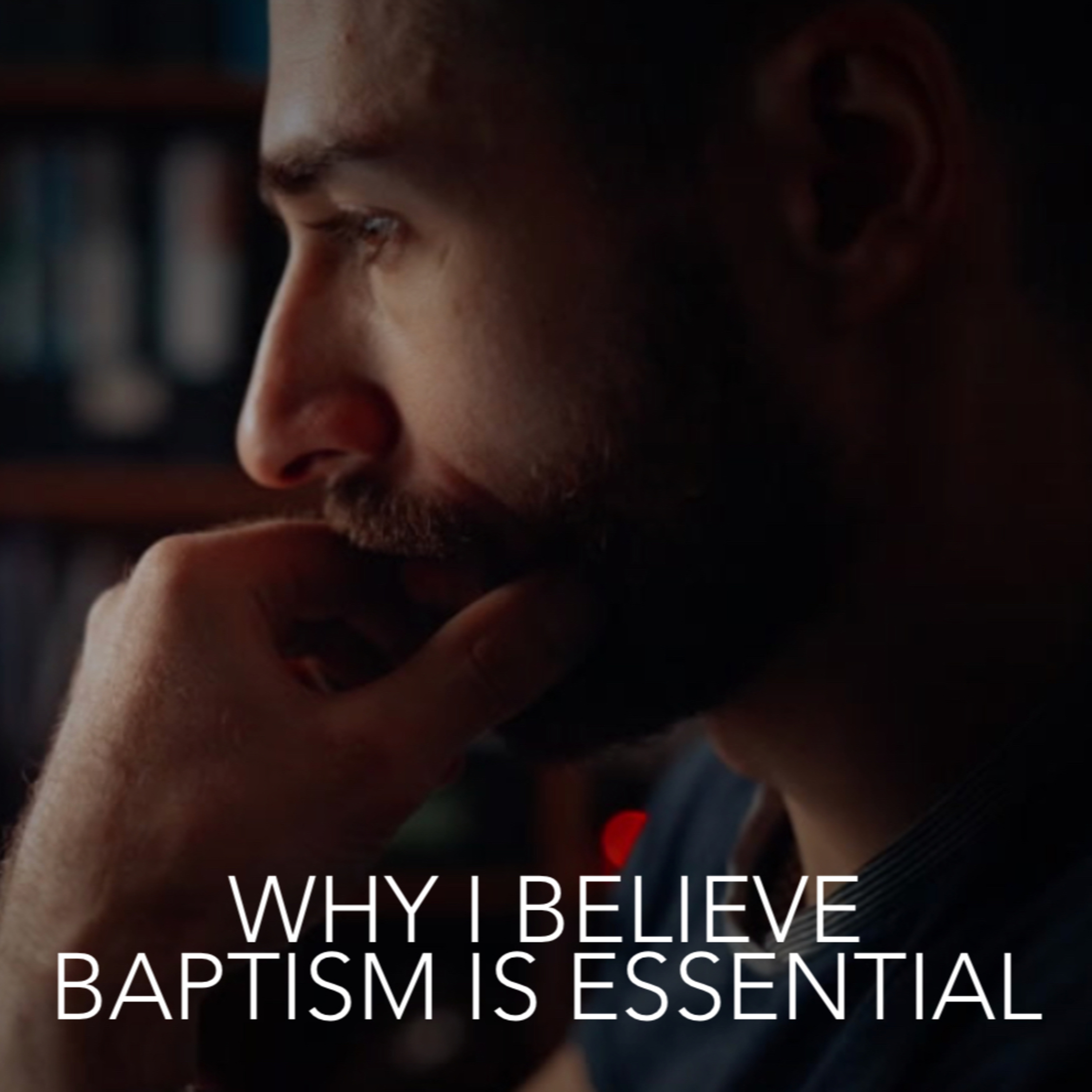 ARE Bible Study - Ep 9: Why I Believe Baptism Is Essential episode artwork