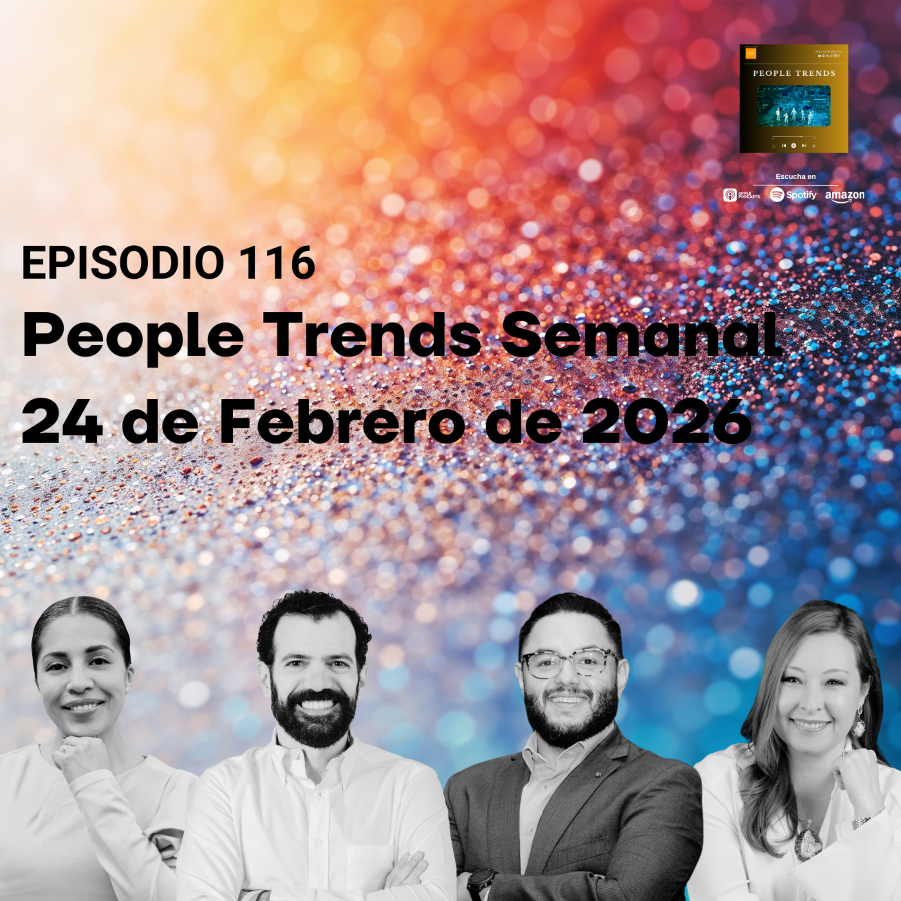 People Trends Semanal 24 de Febrero de 2026 E.116