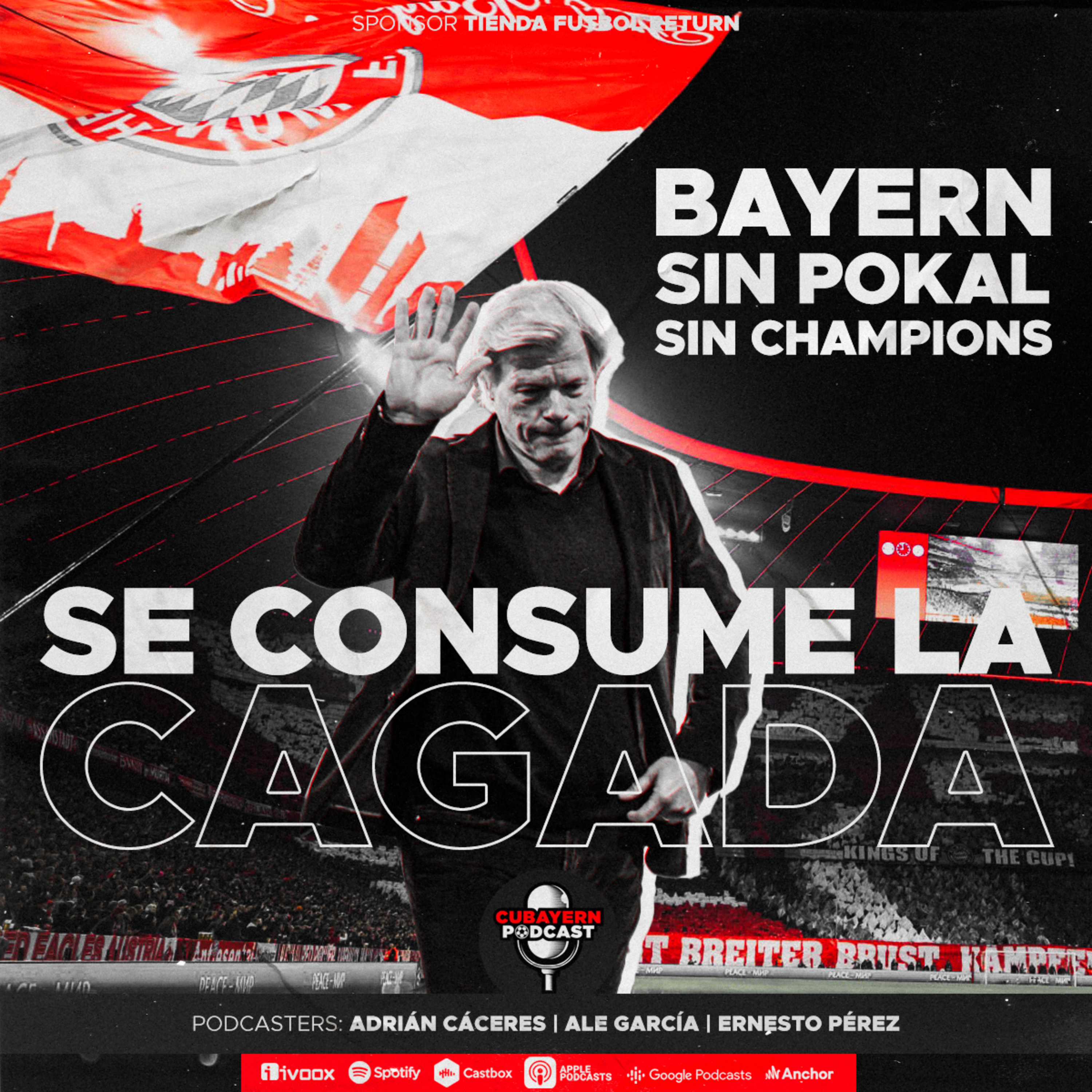 155. Se consume la Cagada. Bayern Múnich, sin Pokal, sin Champions League episode artwork