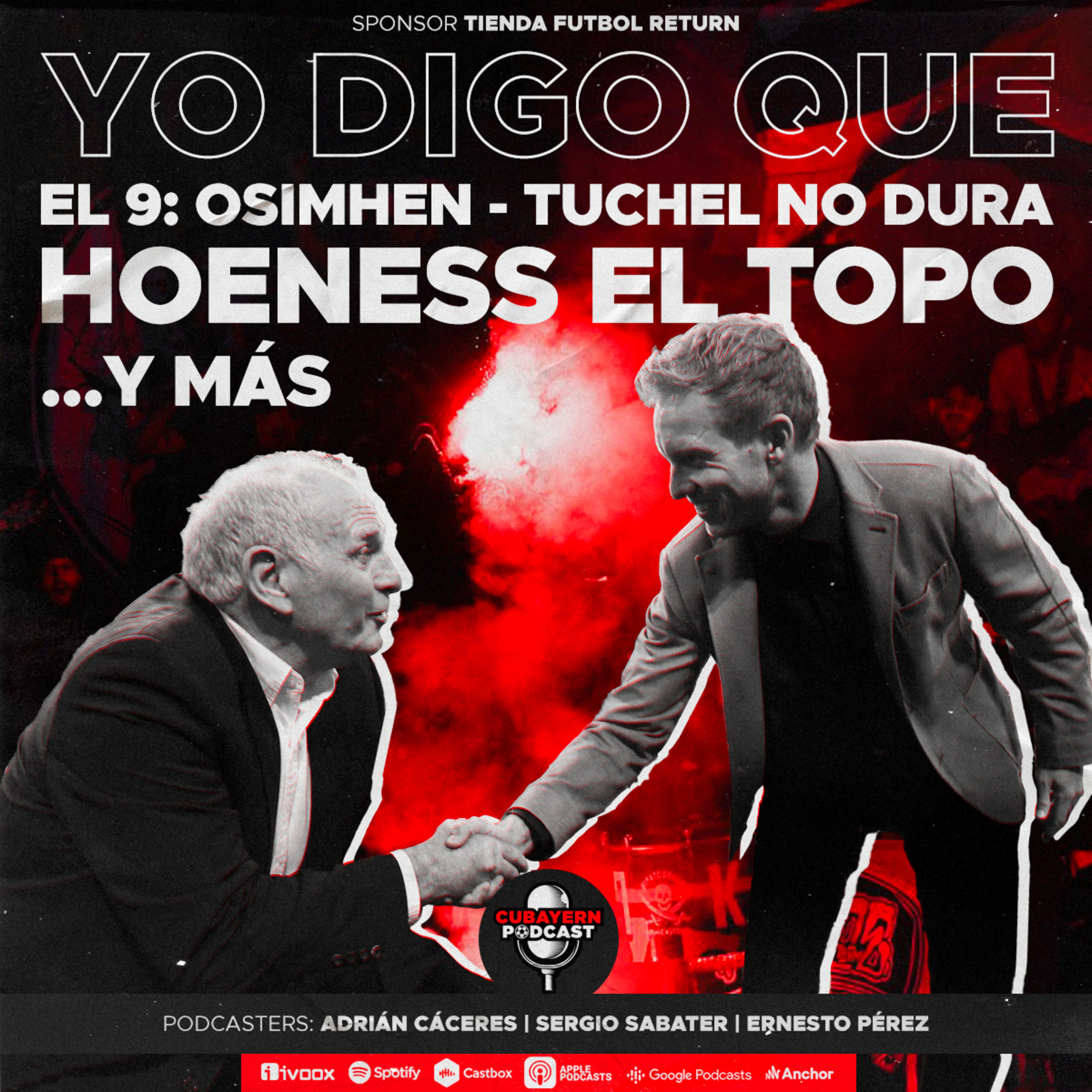 156. YO DIGO QUE...Uli Hoeness el Topo / El 9: Osimhen / Tuchel no dura episode artwork