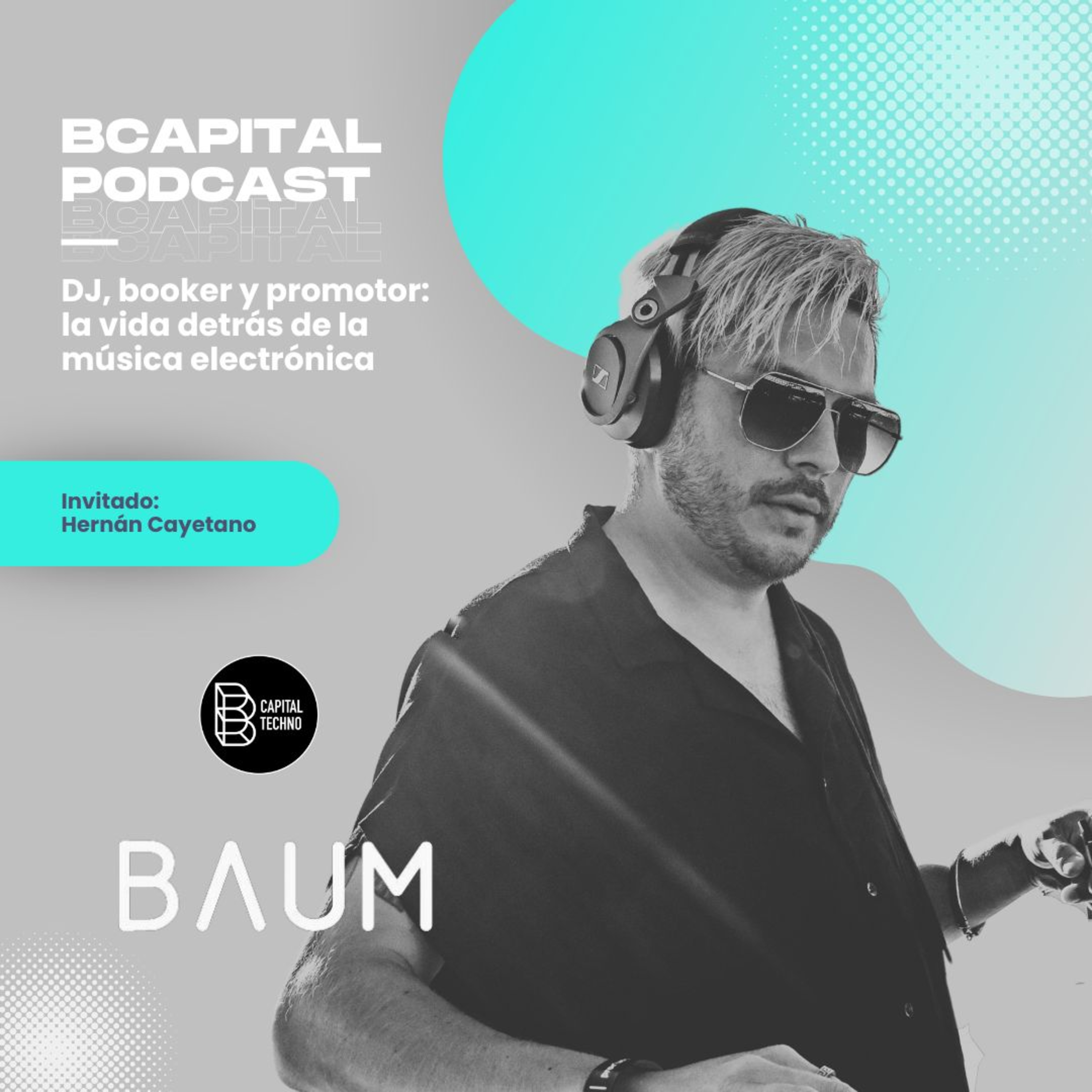 EP 018 | Hernan Cayetano; DJ, booker y promotor. La vida detrás de la música electrónica episode artwork