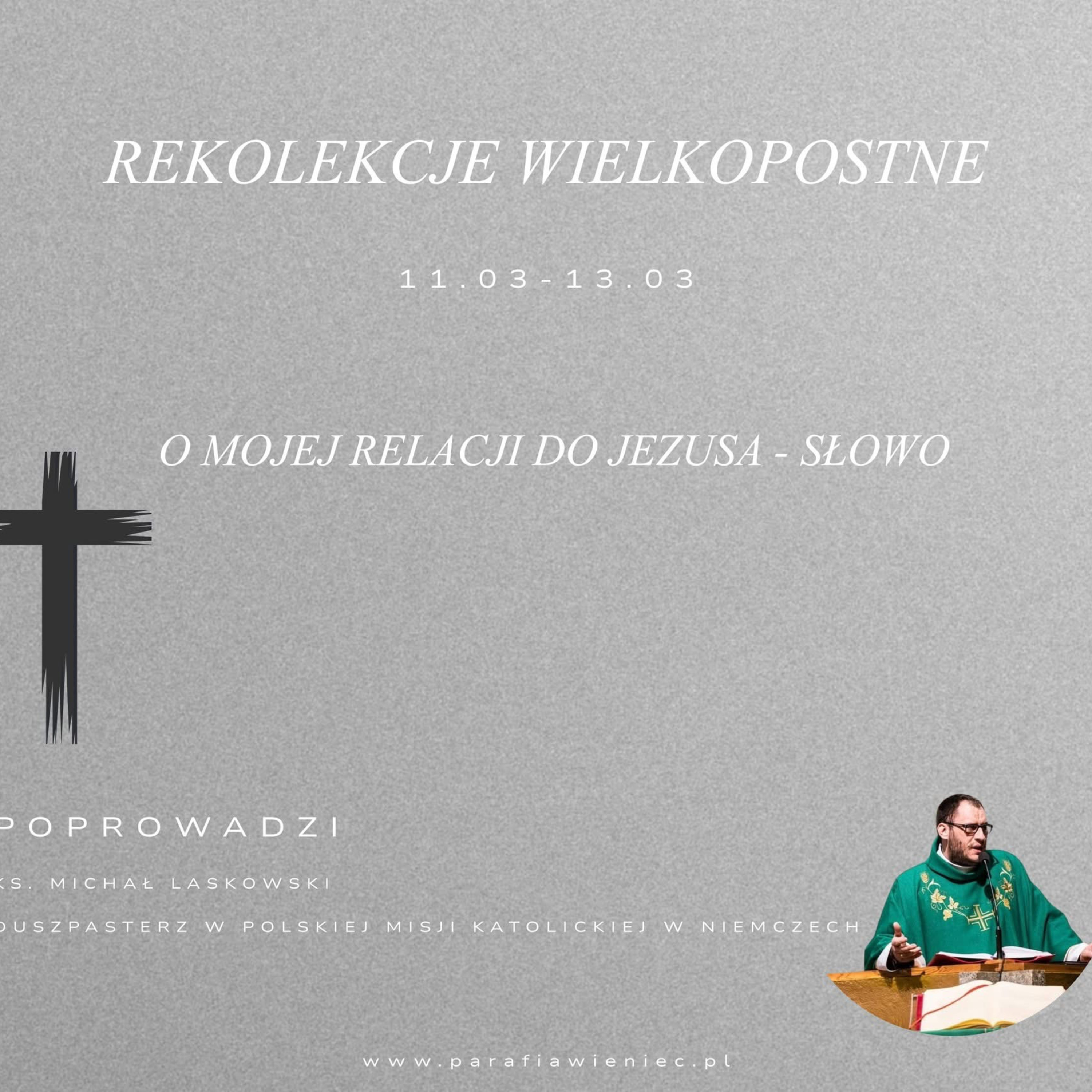 Piątek 13 marca 2026 - podziękowanie i podsumowanie rekolekcji (p. Barbara Paczkowska) episode artwork