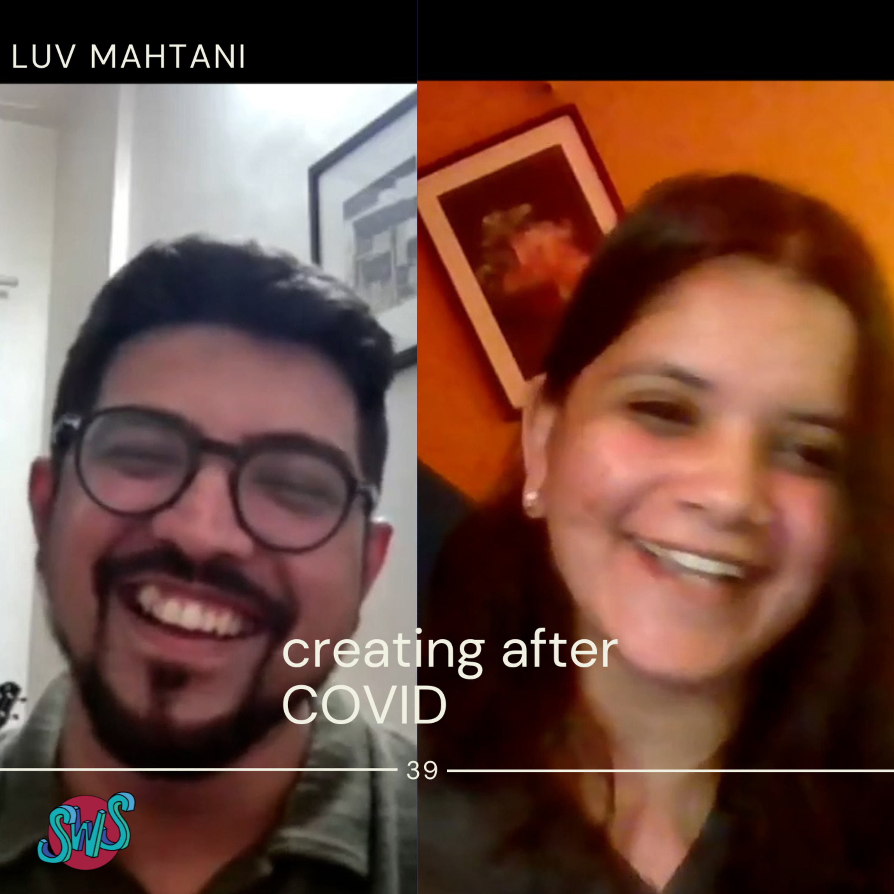 CREATING AFTER COVID with LUV MAHTANI | take 39 episode artwork