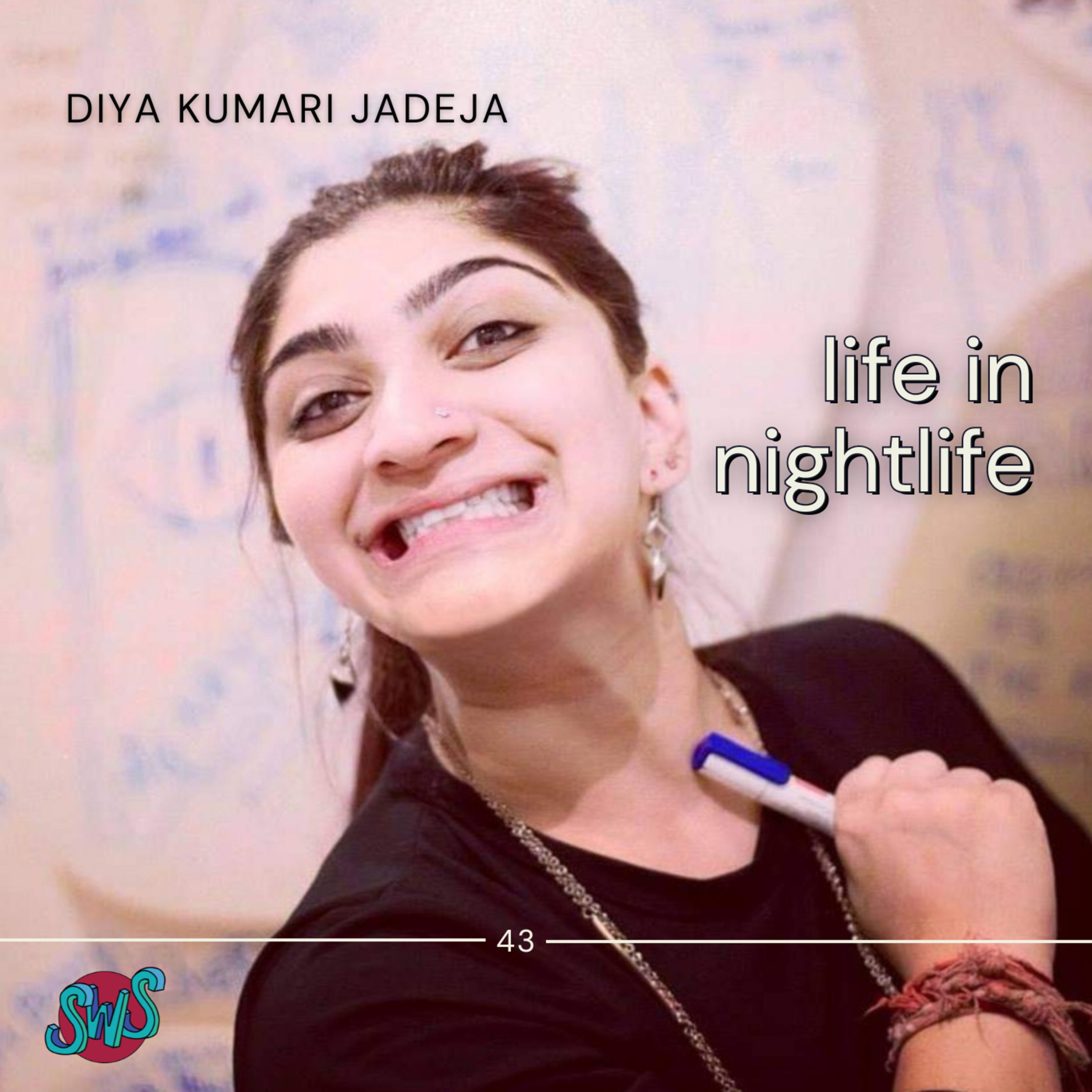 LIFE IN NIGHTLIFE with DIYA KUMARI JADEJA | take 43  episode artwork