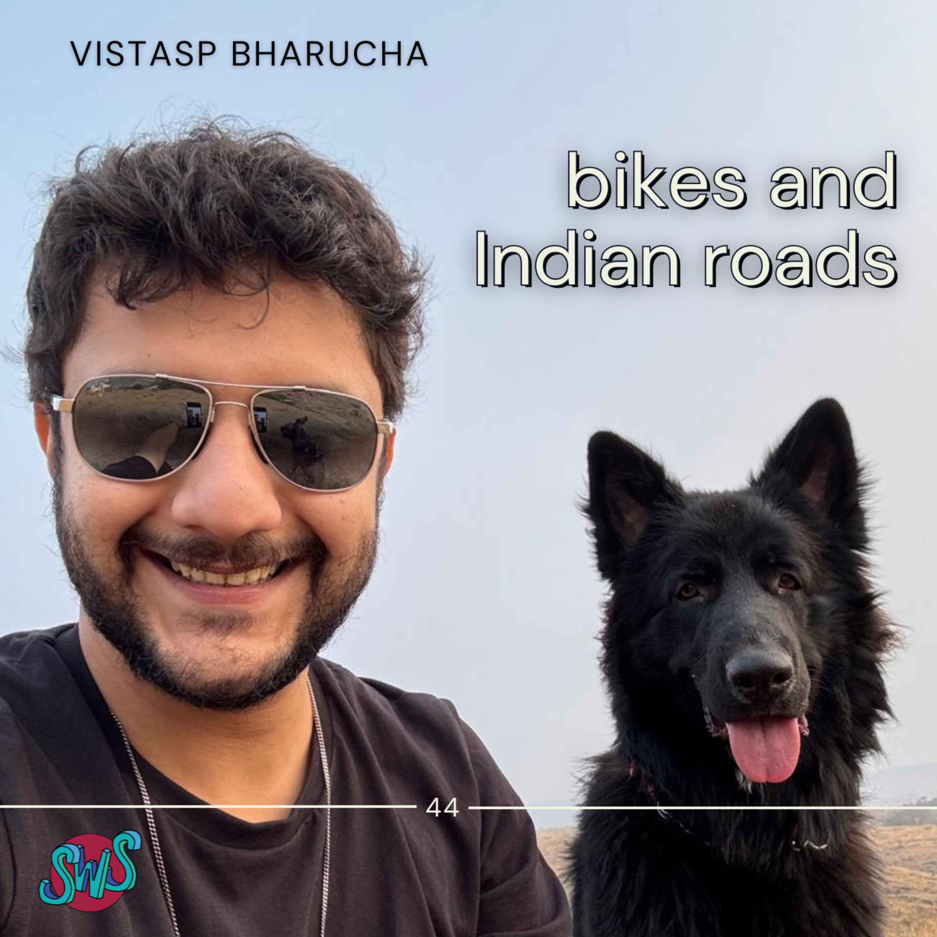 BIKES AND INDIAN ROADS with VISTASP BHARUCHA | take 44 episode artwork