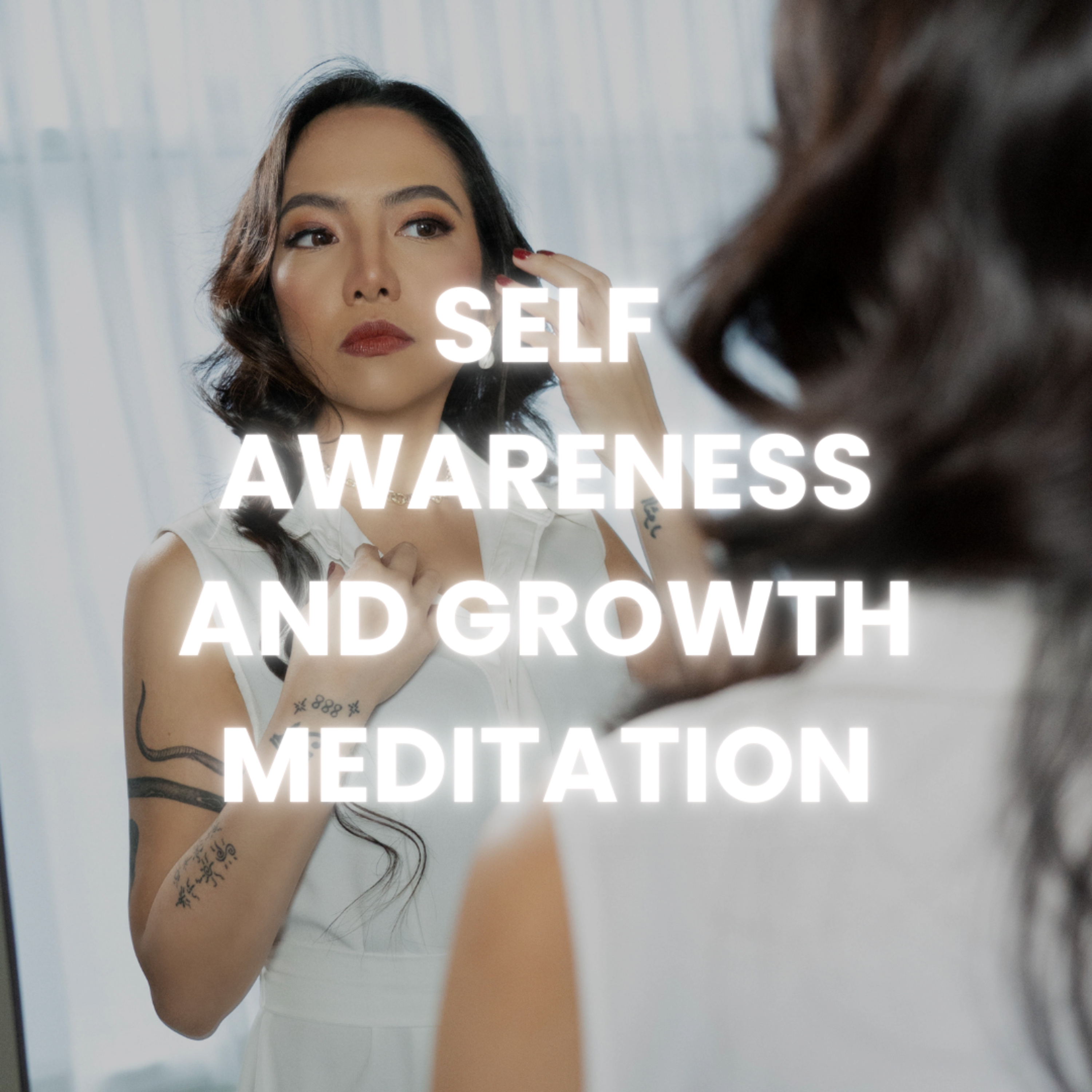 Self-Awareness and Growth episode artwork