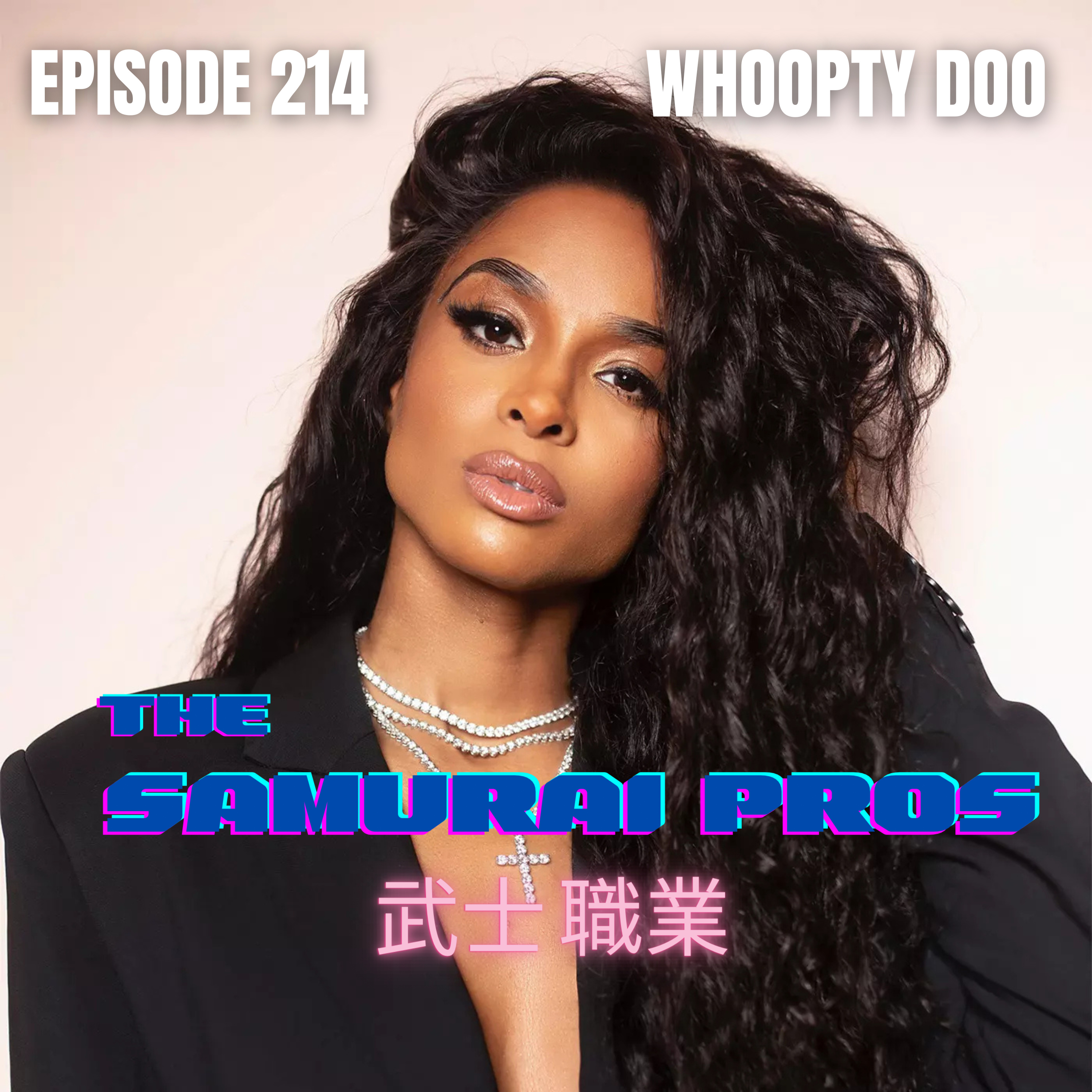 Ep. 214 - WHOOPTY DOO Ep. 214 - WHOOPTY DOO