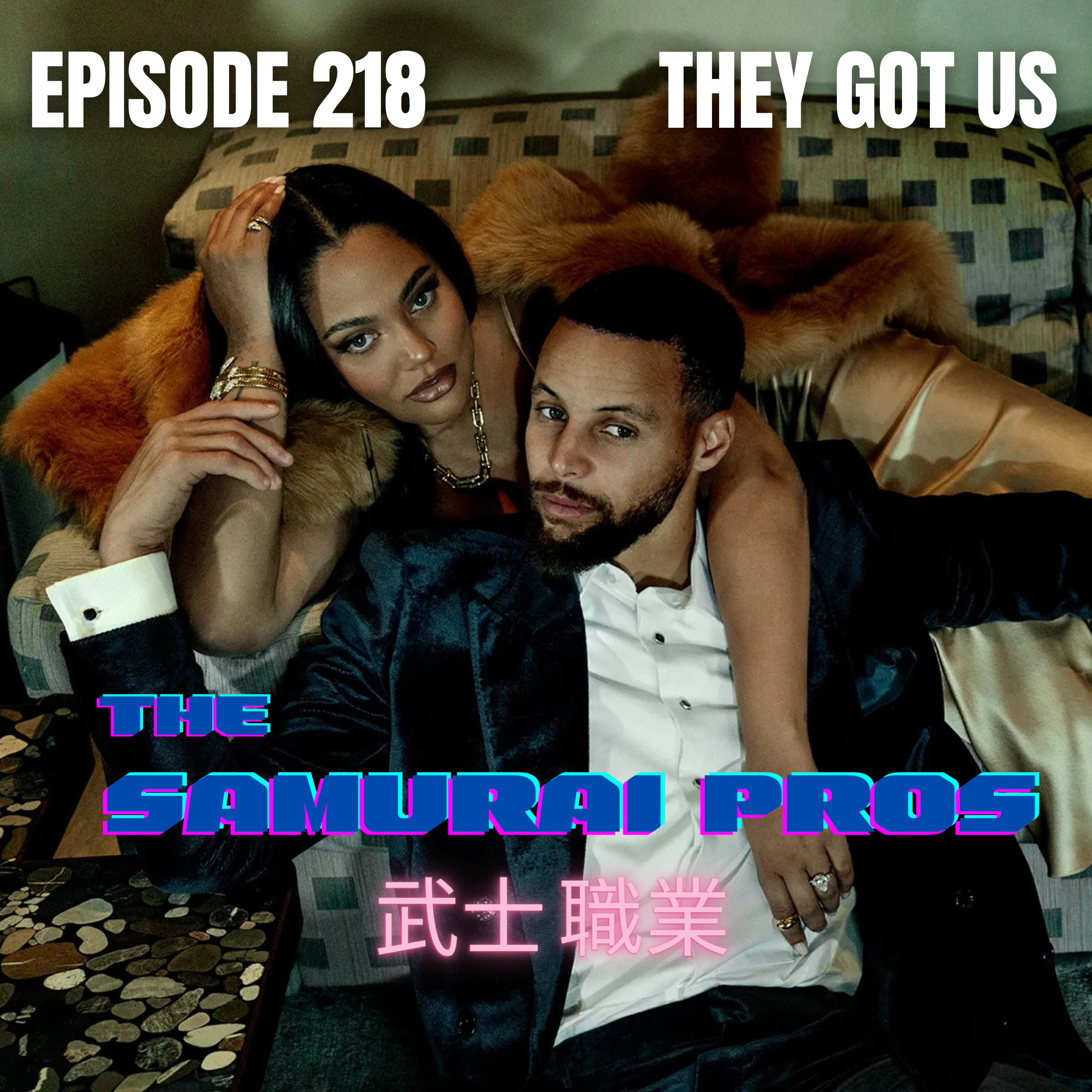 Ep. 218 - They Got Us