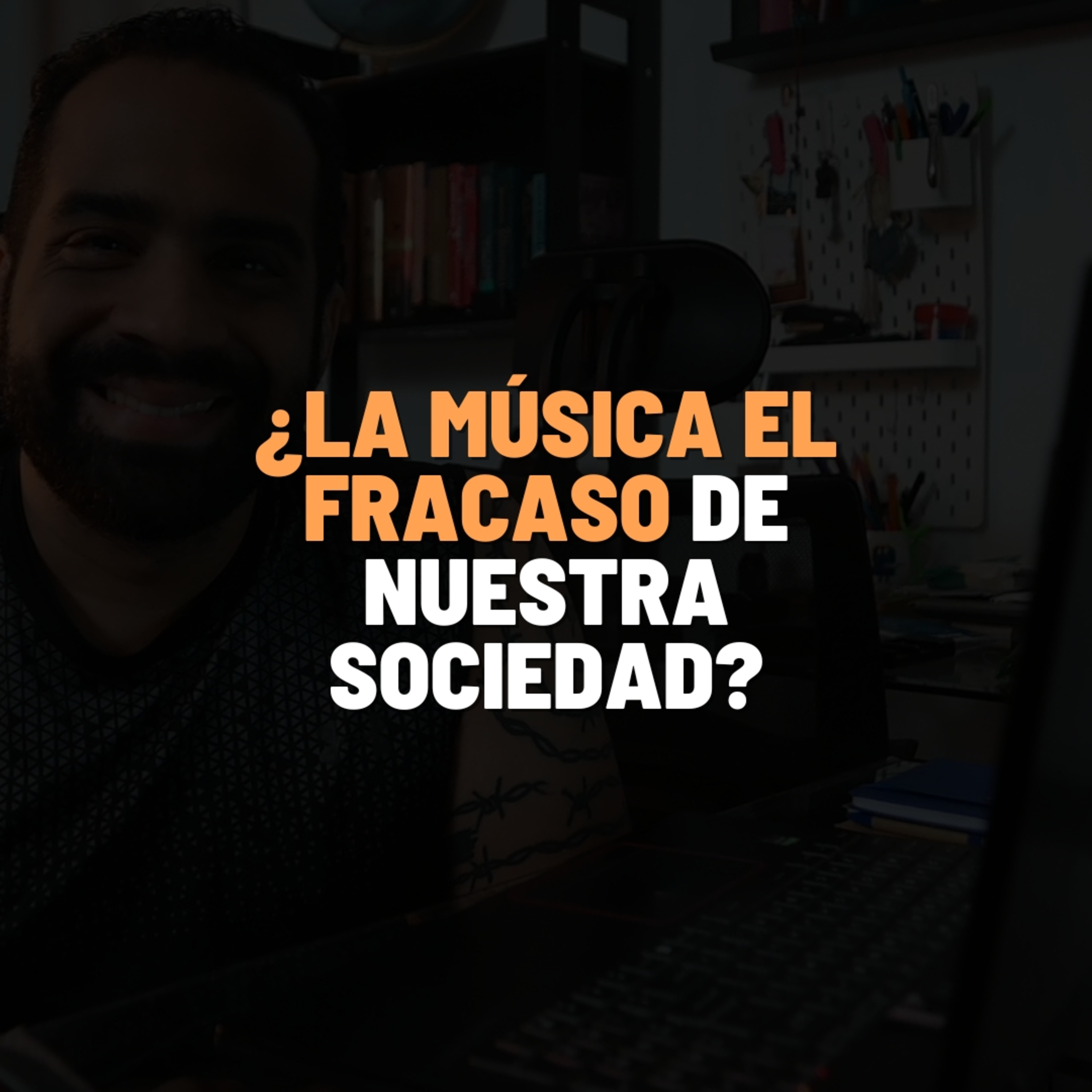 La música destruyó nuestra cultura o ¿nuestra cultura la destruyó?