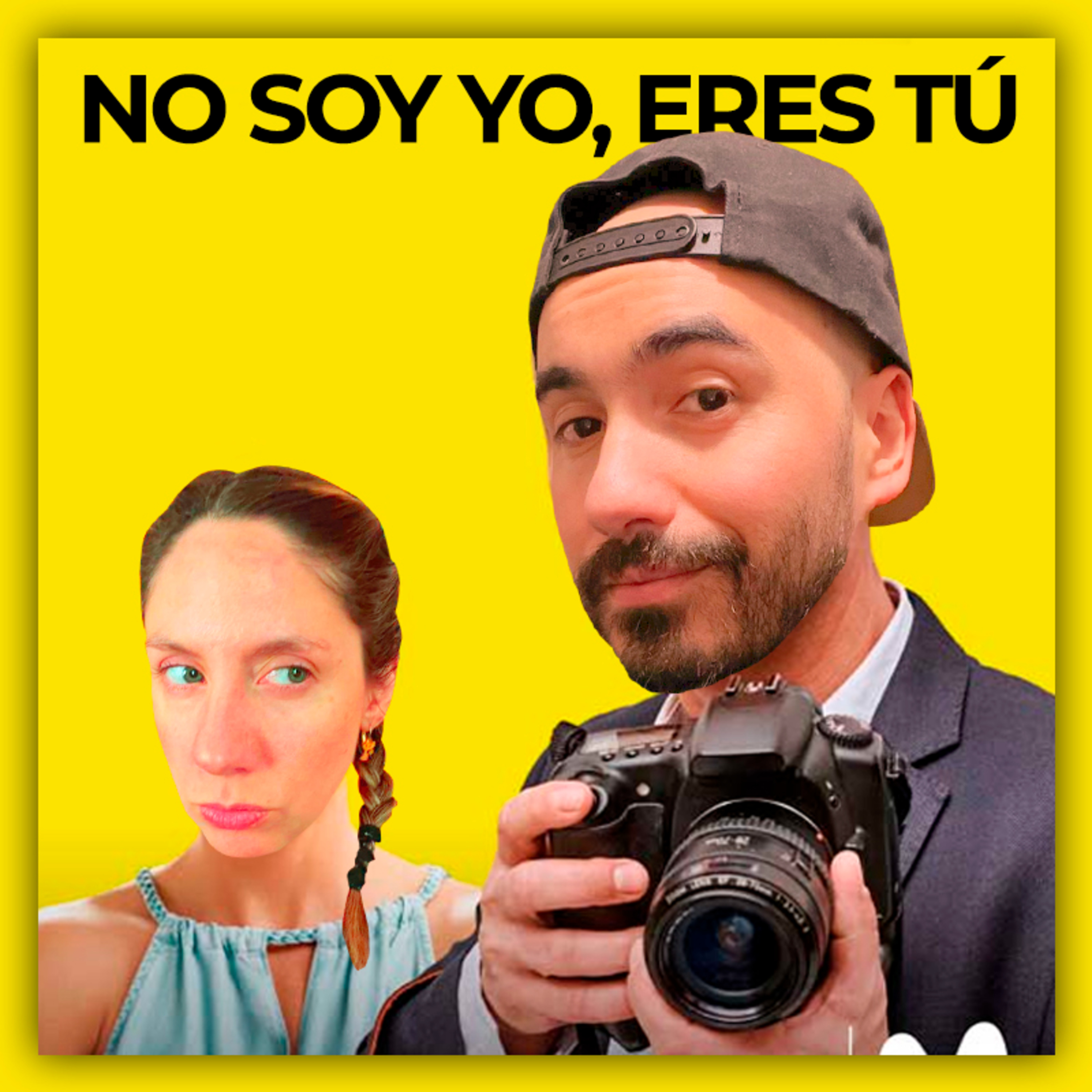 No soy yo, eres tú