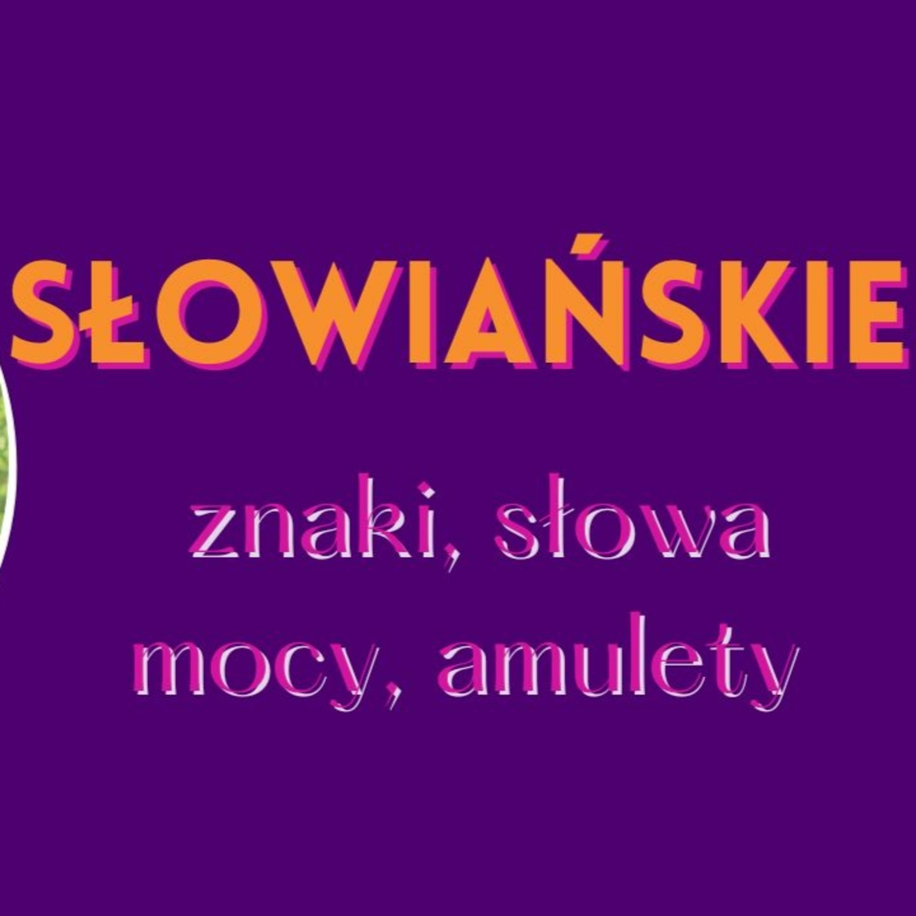 Słowiańskie talizmany i amulety. Czego ludzie używali dawniej do ochrony i na powodzenie?