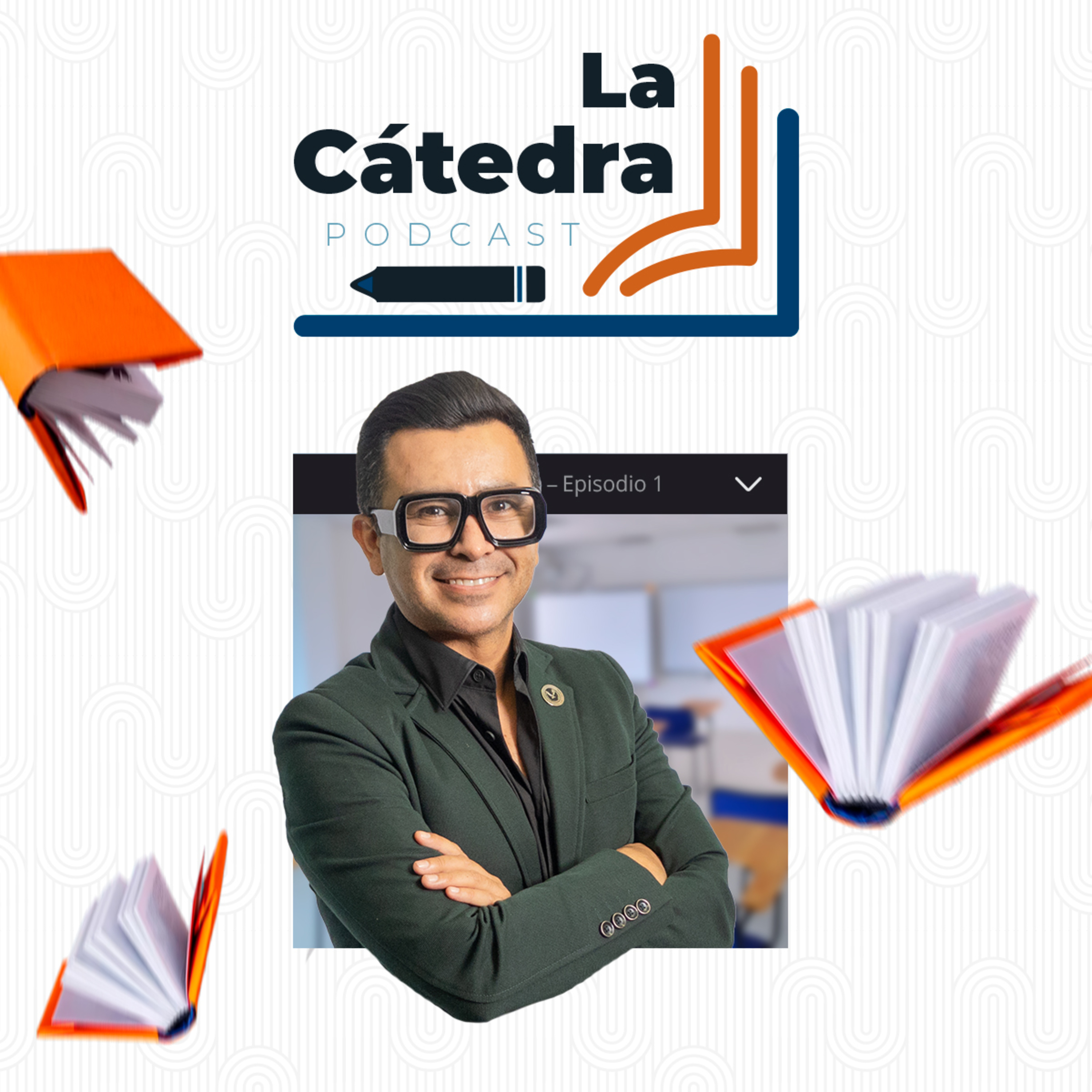 La CÁTEDRA 1 - "Mtro. Jorge Milton Cavazos Ortiz"