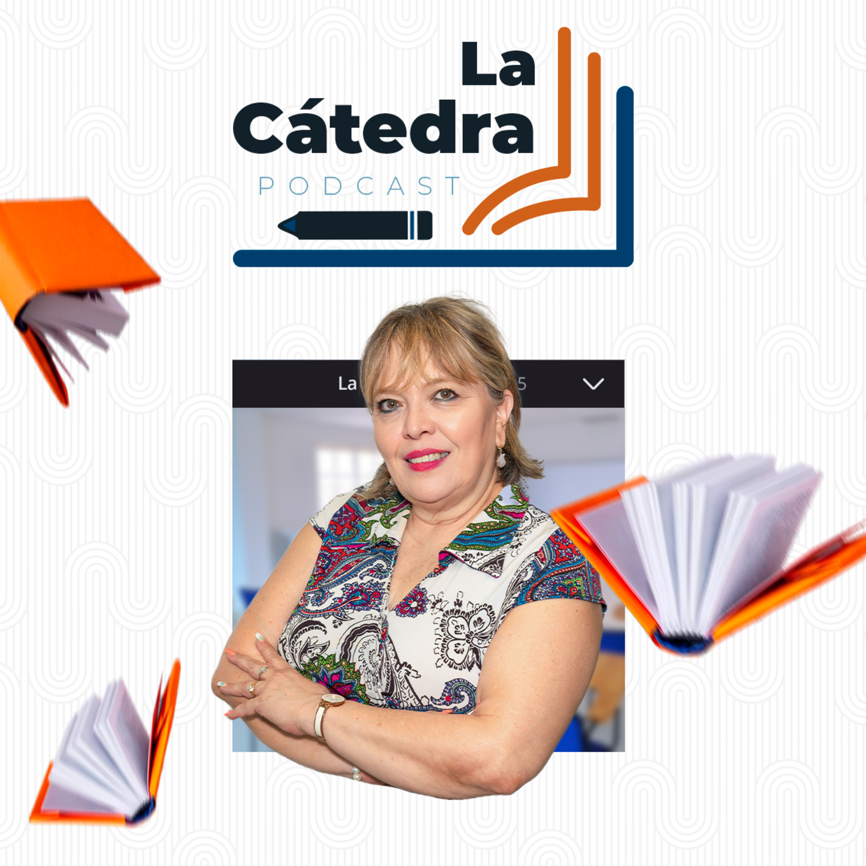 La CÁTEDRA 5 - "Mtra. María de Lourdes Flores Villegas"