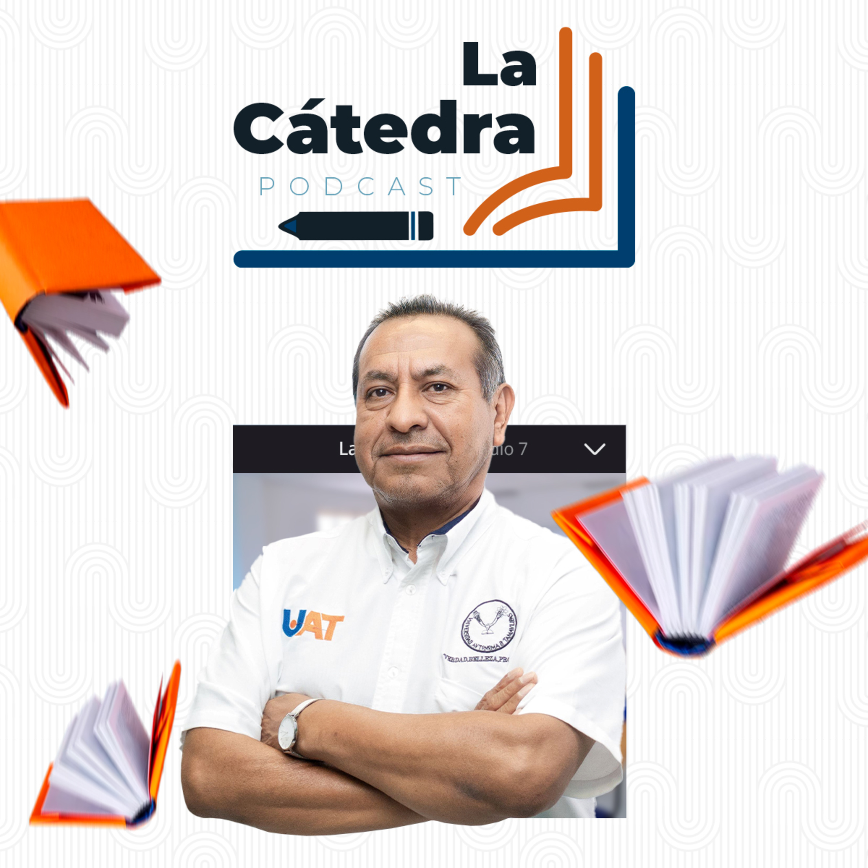 La CÁTEDRA 7 - "Mtro. Gregorio Vázquez Huerta"