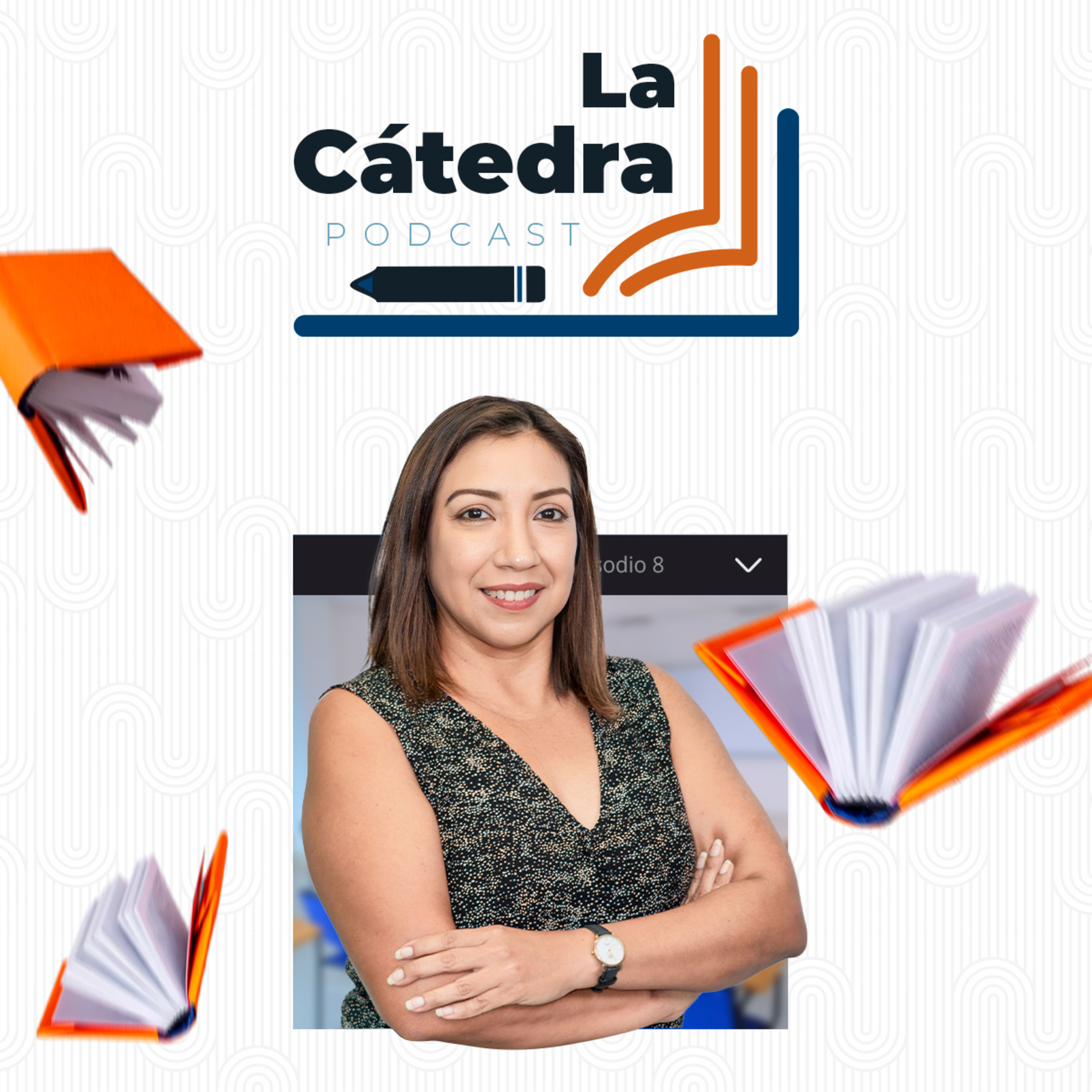 La CÁTEDRA 8 – “Mtra. María Gemma Mora Luna”
