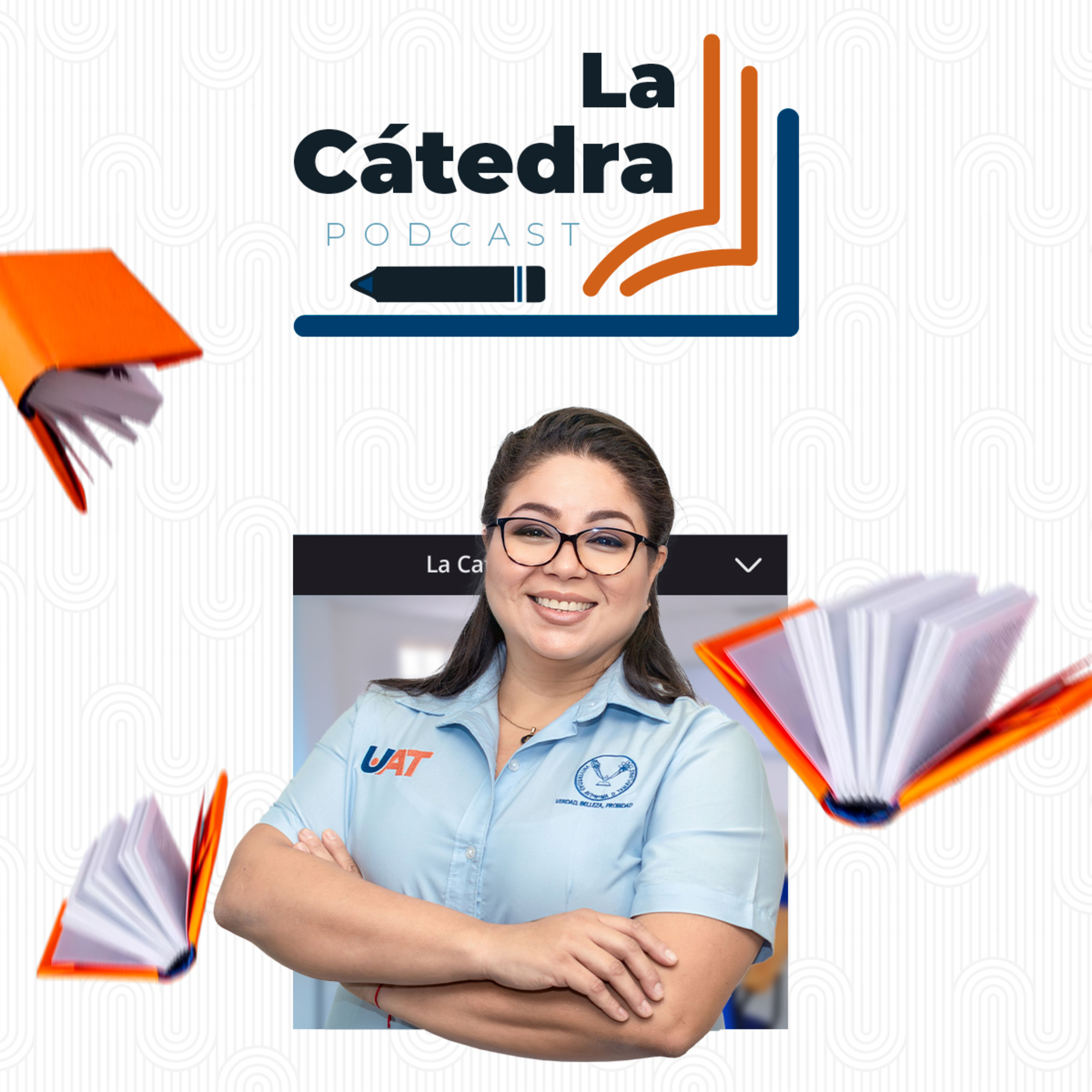La CÁTEDRA 9 – “Mtra. Ely Zaleta Saint André De Los Santos”