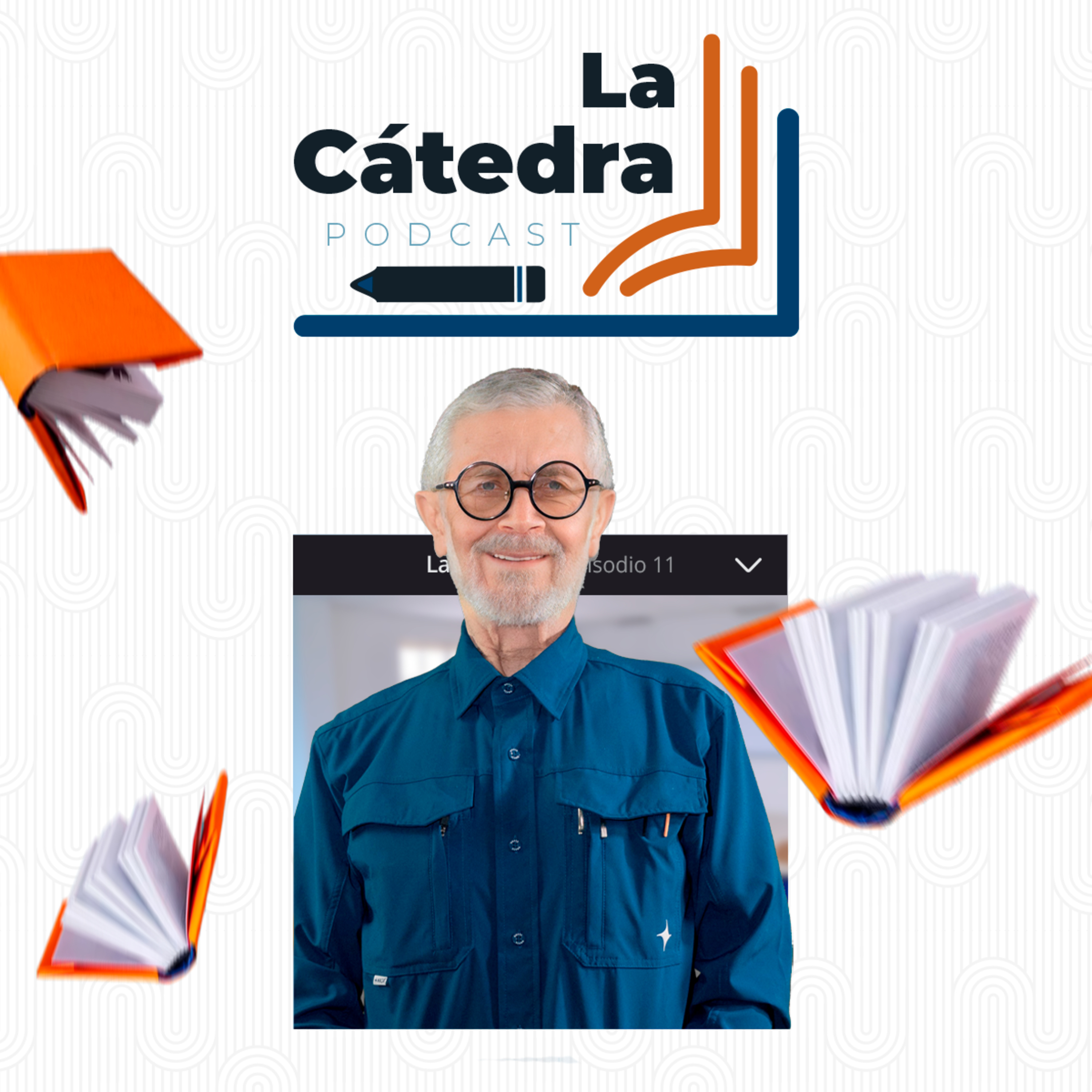 La CÁTEDRA 11 – “Arq. Rafael Ángel Godard Santander"