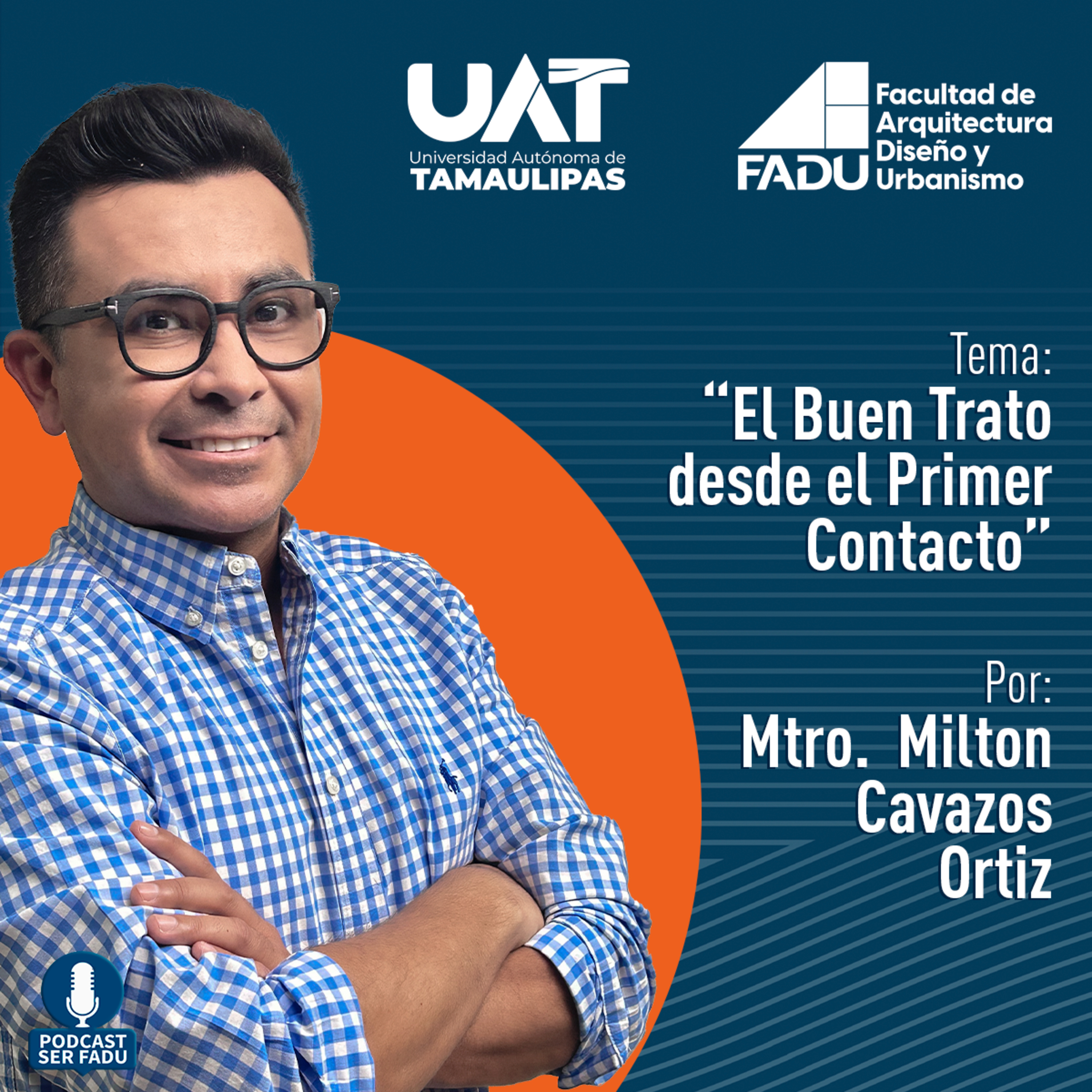 El buen trato desde el primer contacto con el Maestro Milton Cavazos.
