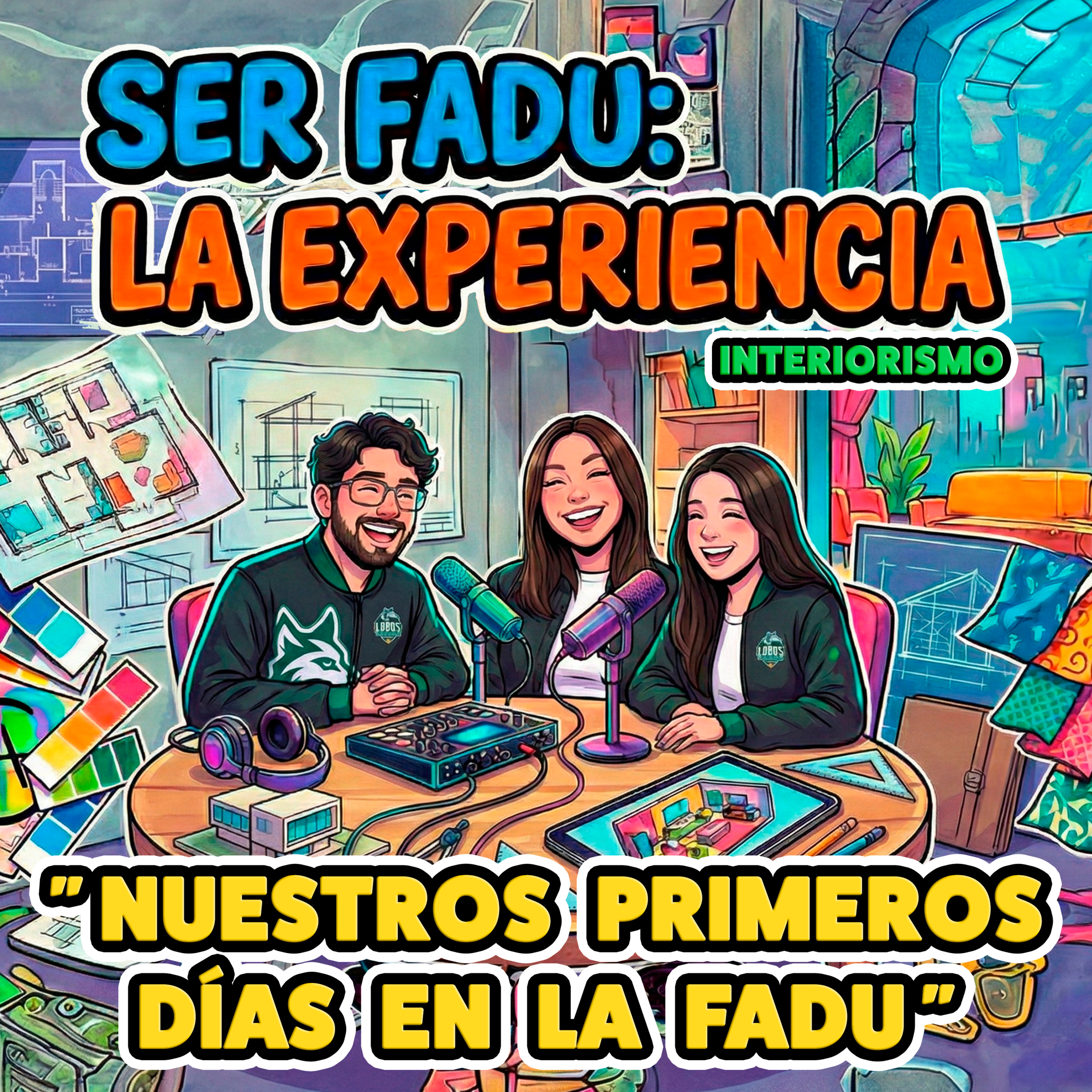 Ser FADU: La Experiencia - "Nuestros Primeros Días en la FADU"
