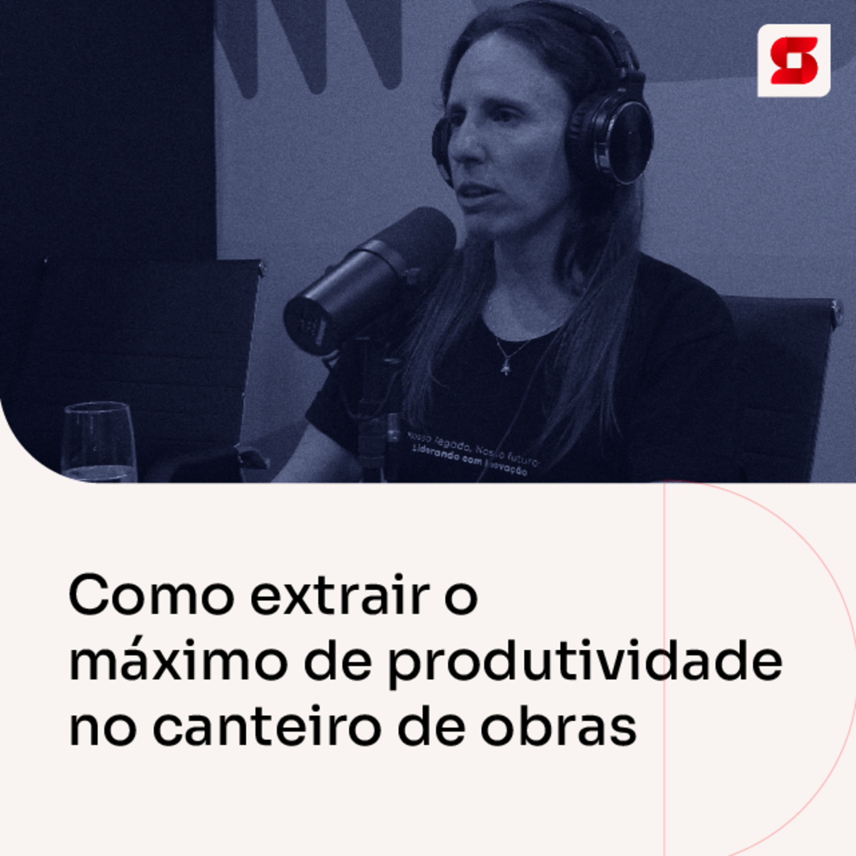 Sienge: Podcast da Construção