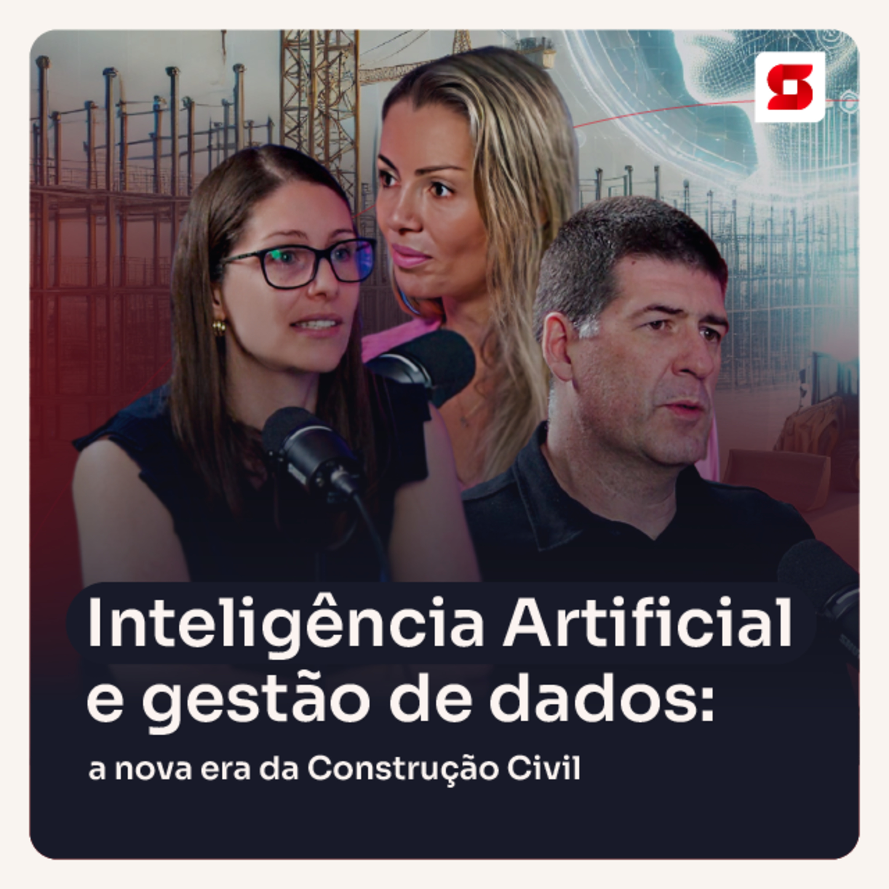 Sienge: Podcast da Construção