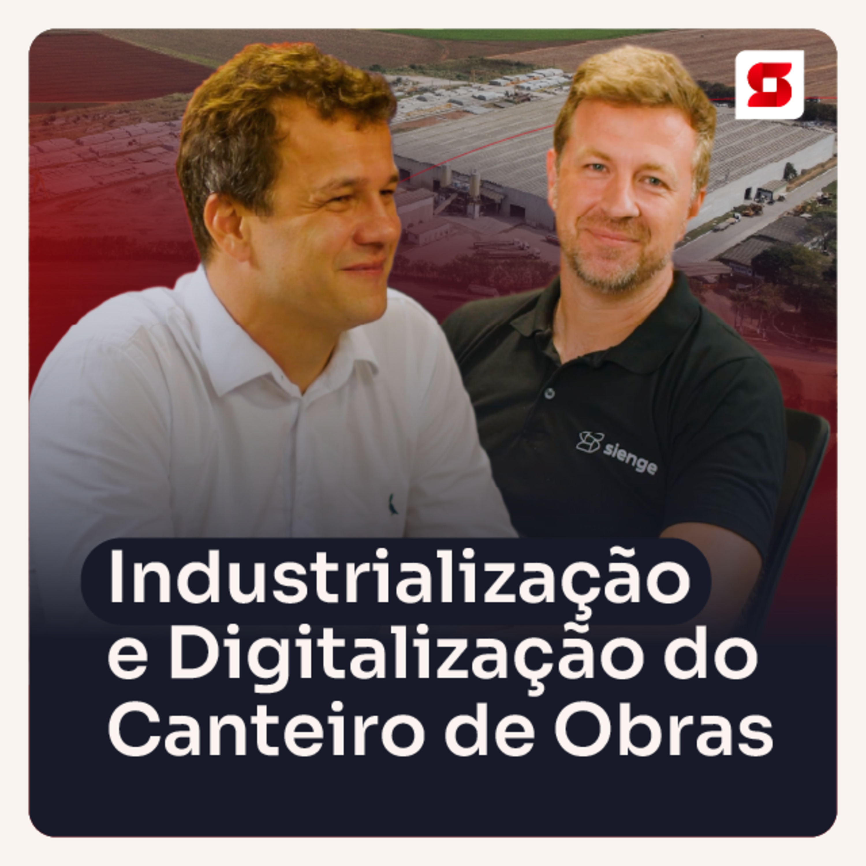 Sienge: Podcast da Construção