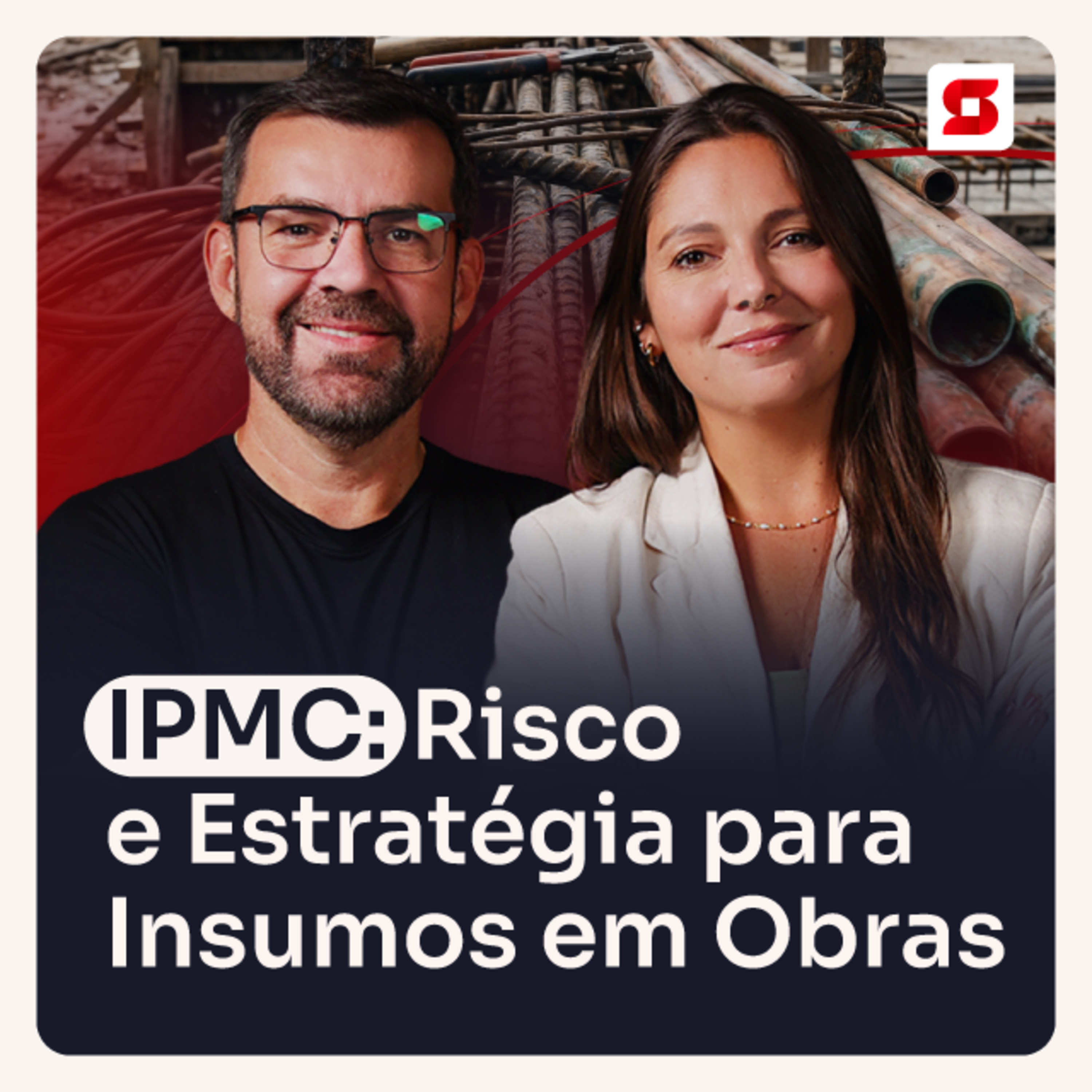IPMC: como prever custos de insumos e proteger a margem das obras episode artwork