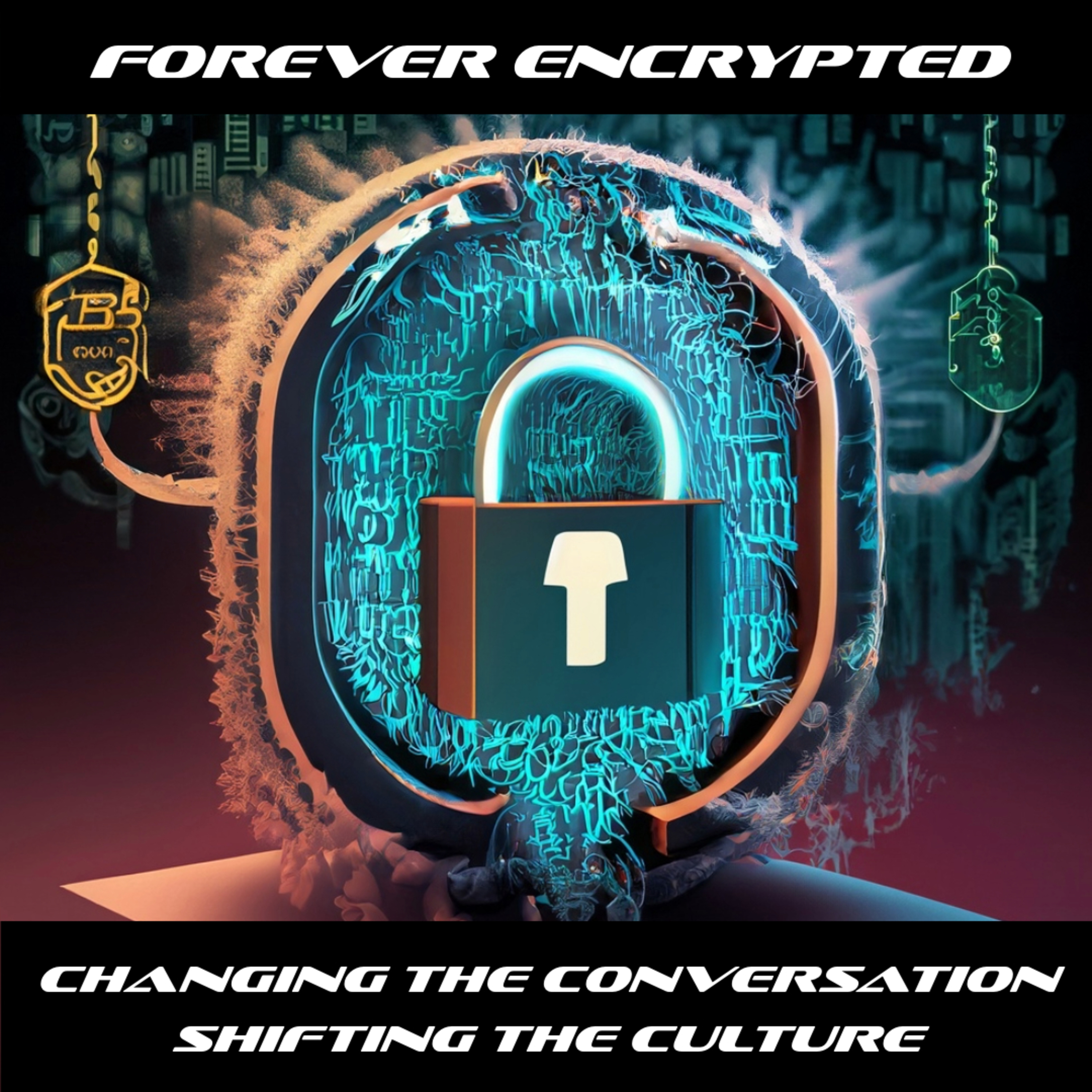 We Are Forever Encrypted 🔐 episode artwork