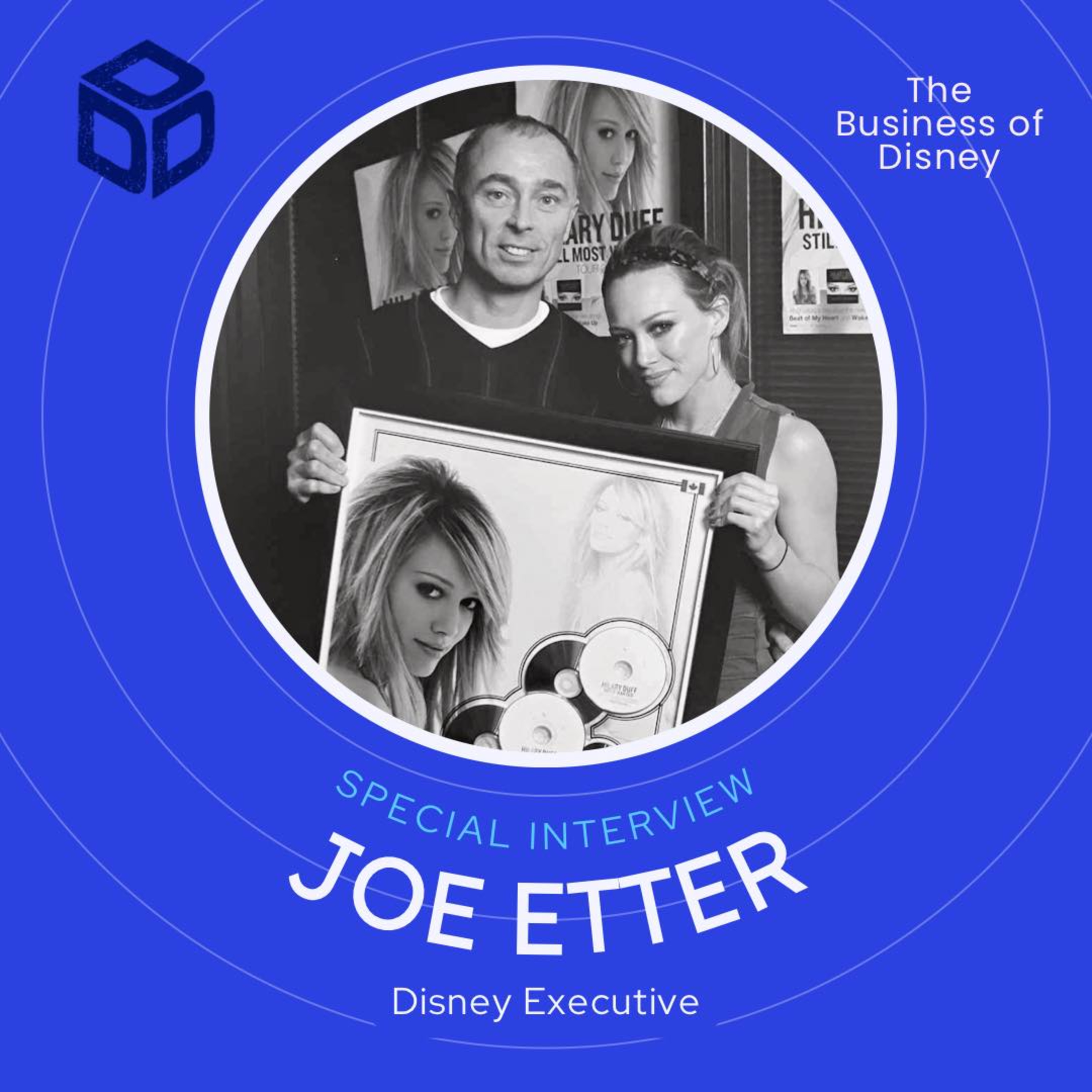 cover of episode Business of Disney Special Interview with Joe Etter