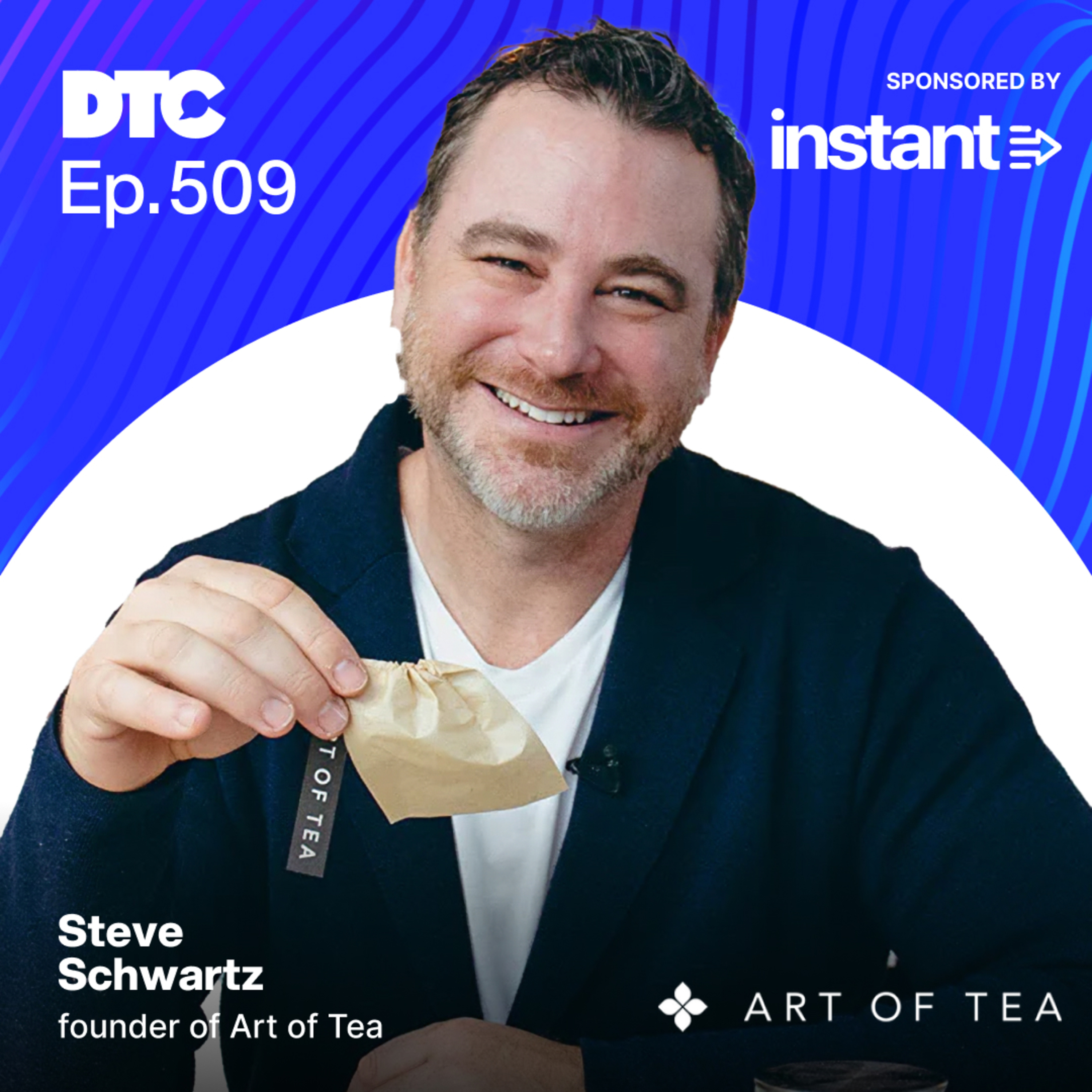 Ep 509: Tea Time at the Whitehouse: How Art of Tea Scaled Through Story and Quality